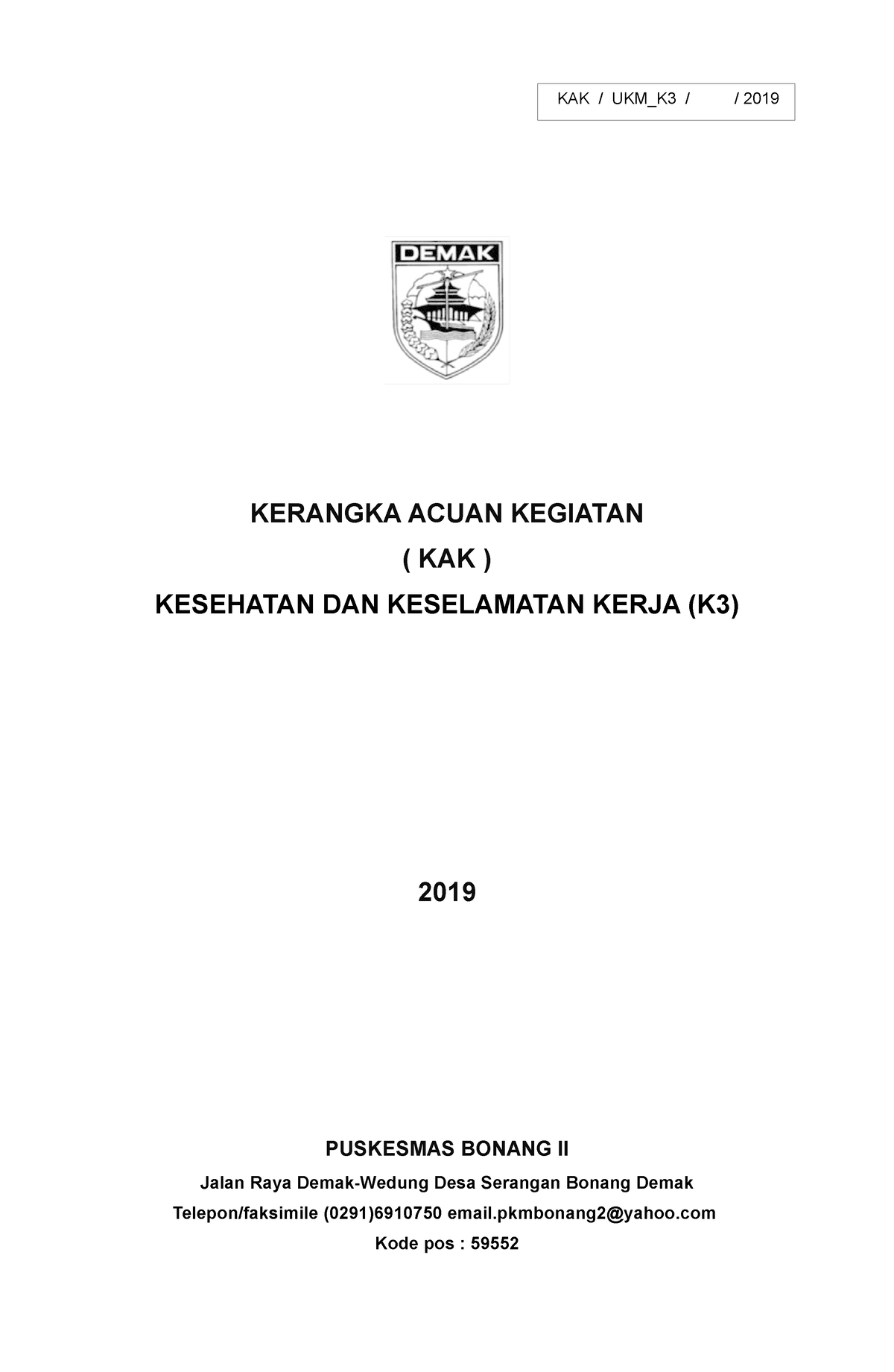 Kak K3 2019 Kerangka Acuan Kegiatan Kerangka Acuan Kegiatan Kak Kesehatan Dan 