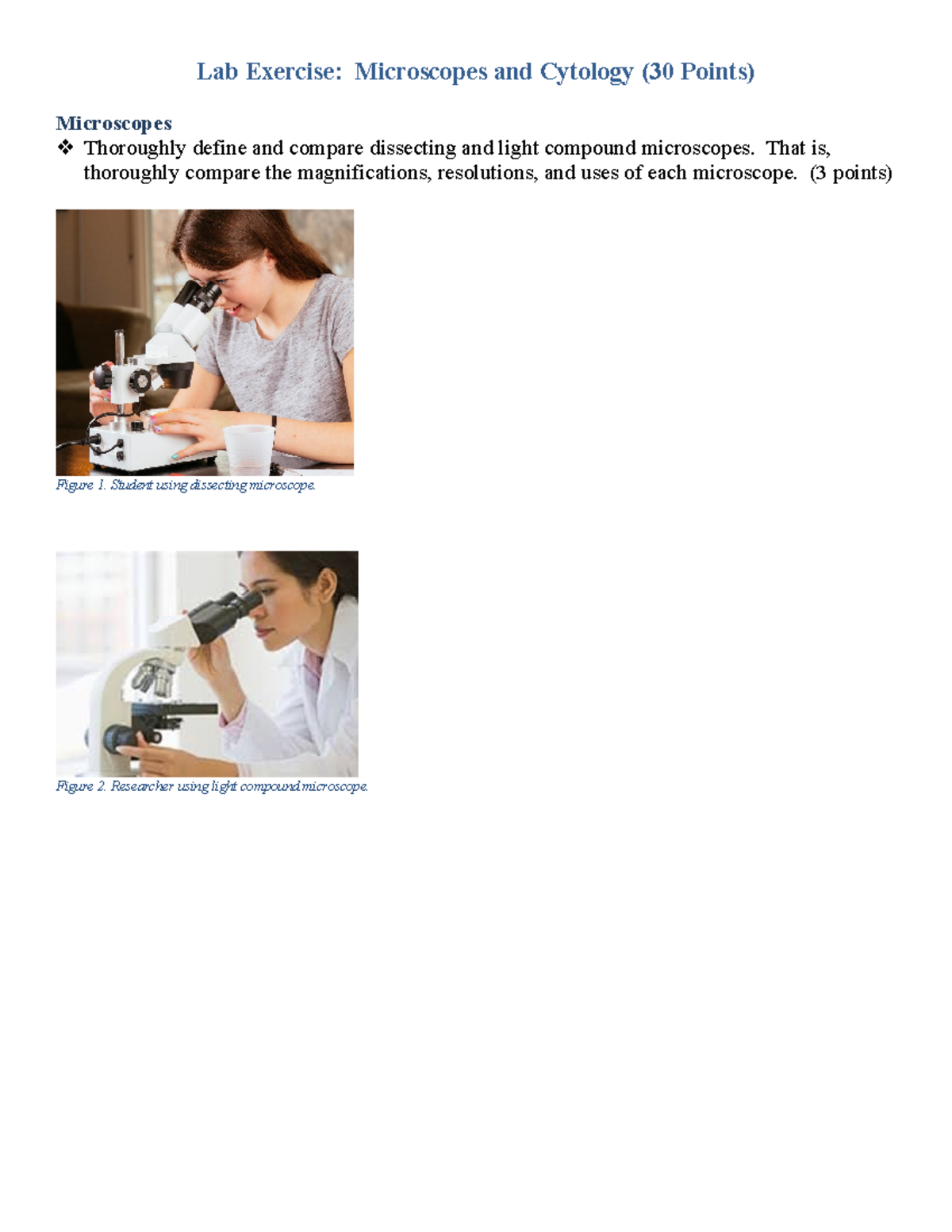 Microscopes and Cytology That is, thoroughly compare the