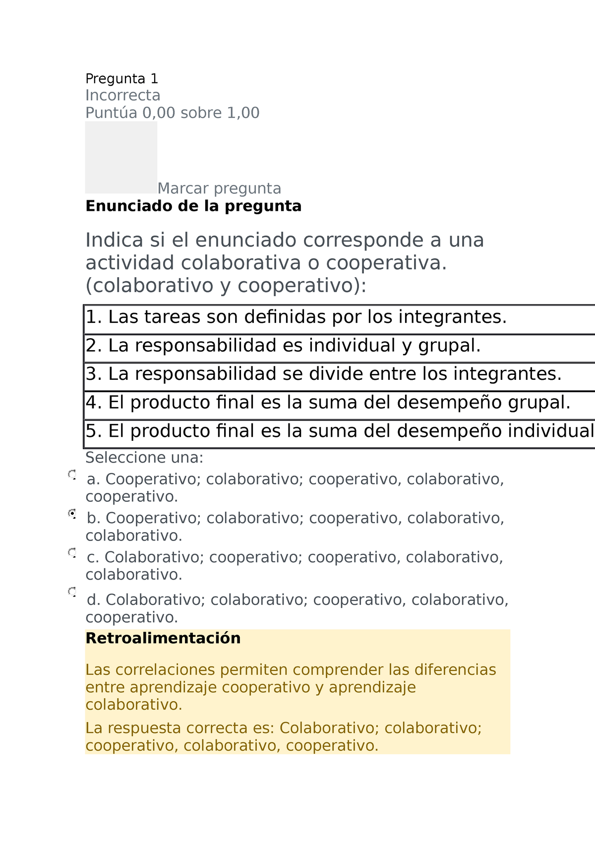 Autoevaluacion 2 Herramientas Virtuales - Pregunta 1 Incorrecta Puntúa ...