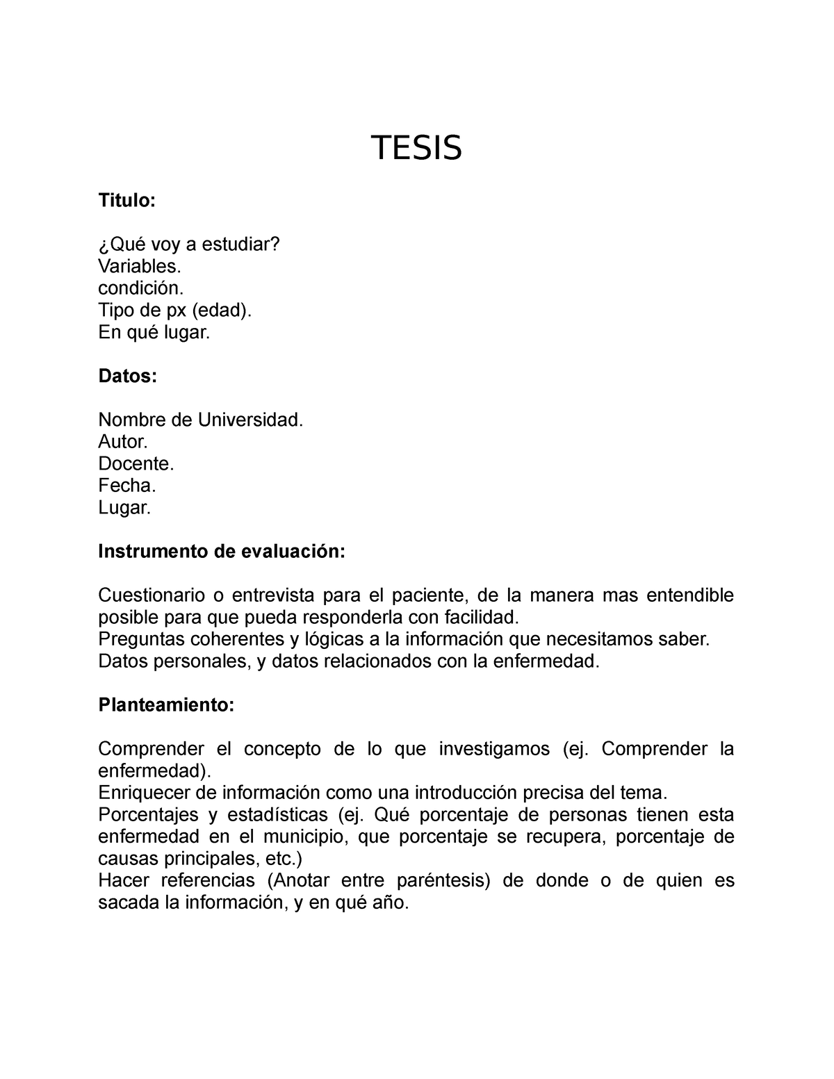 Tesis manual - TESIS Titulo: ¿Qué voy a estudiar? Variables. condición ...