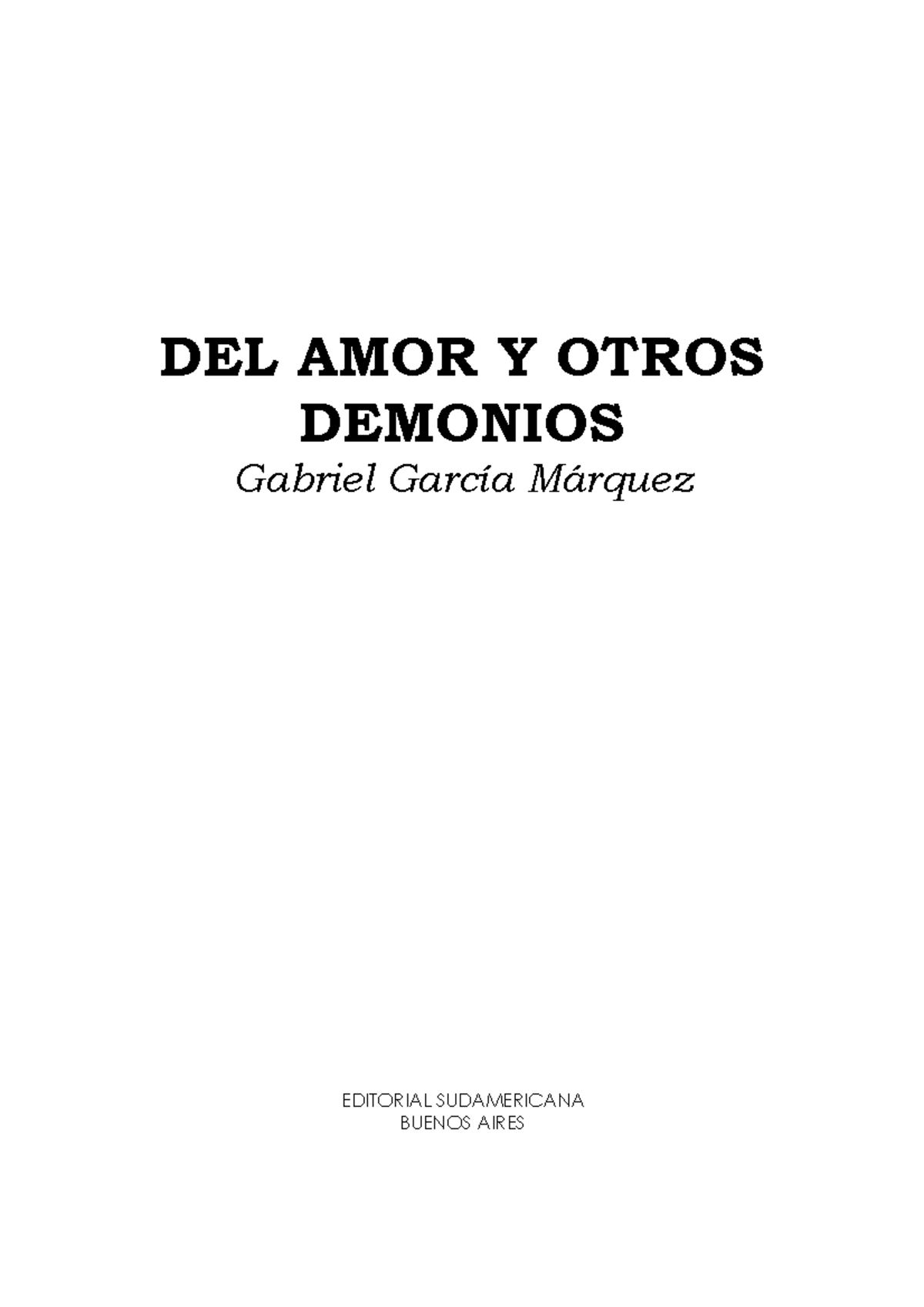 Del Amor Y Otros Demonios De Gabriel Garc A M Rquez - DEL AMOR Y OTROS ...