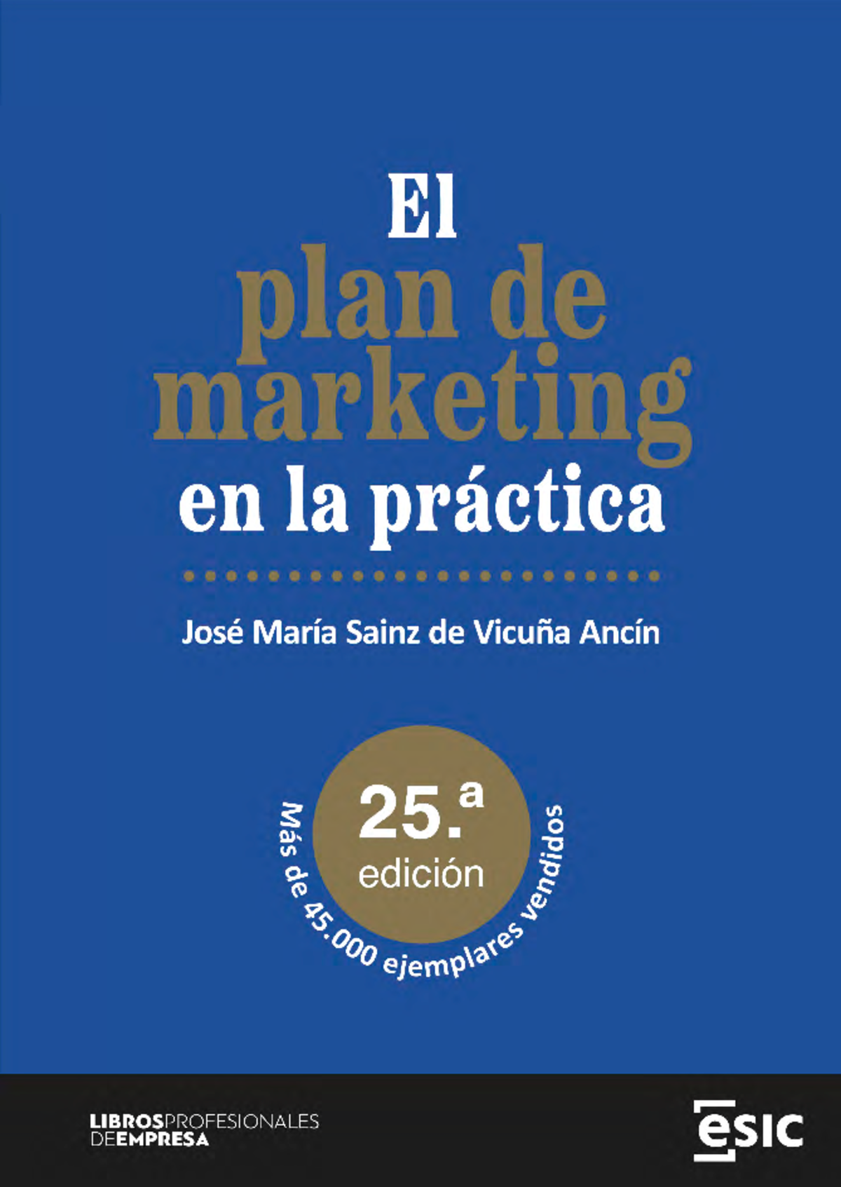 978-84-11920-19-3 El plan de marketing en la práctica 25ª edición - El ...