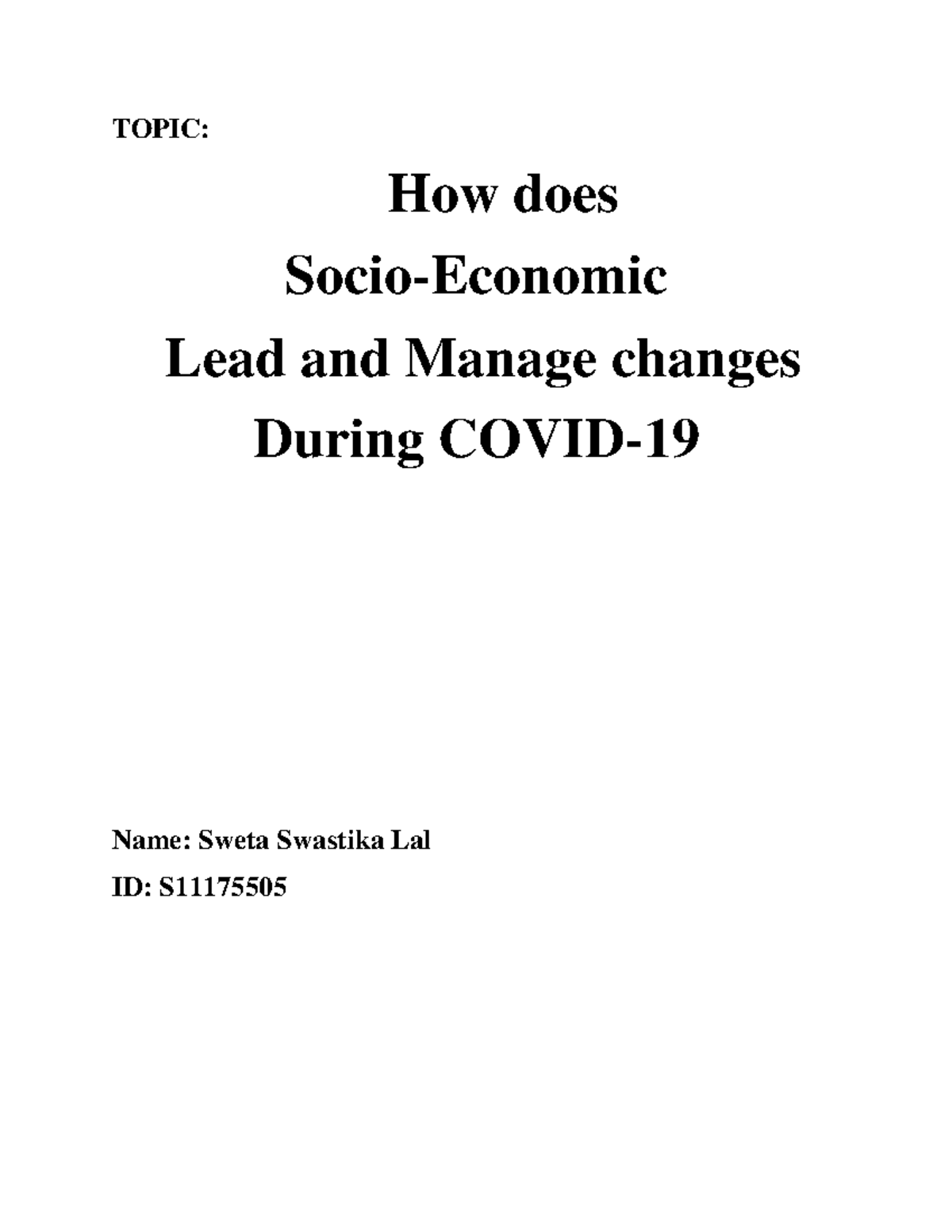 MG101 Assignment - TOPIC: How does Socio-Economic Lead and Manage ...