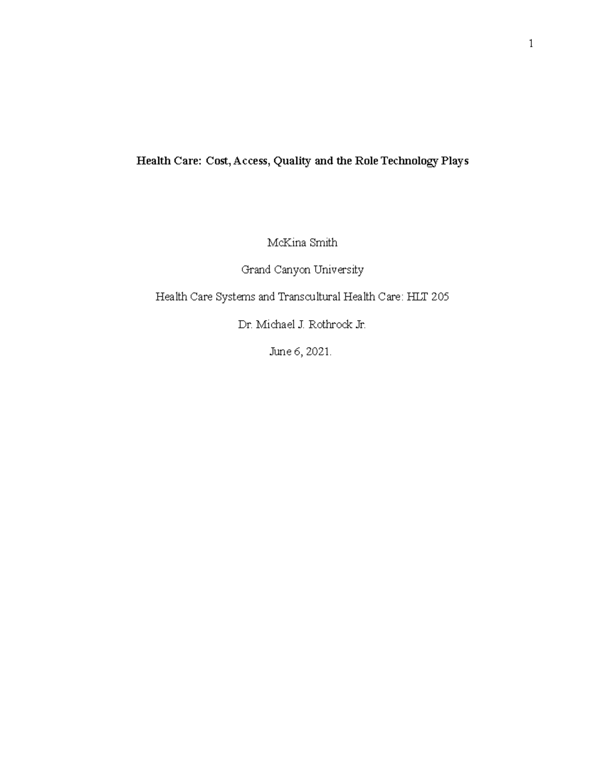 Access, Cost, Quality, and The Role Technology Plays in Health Care