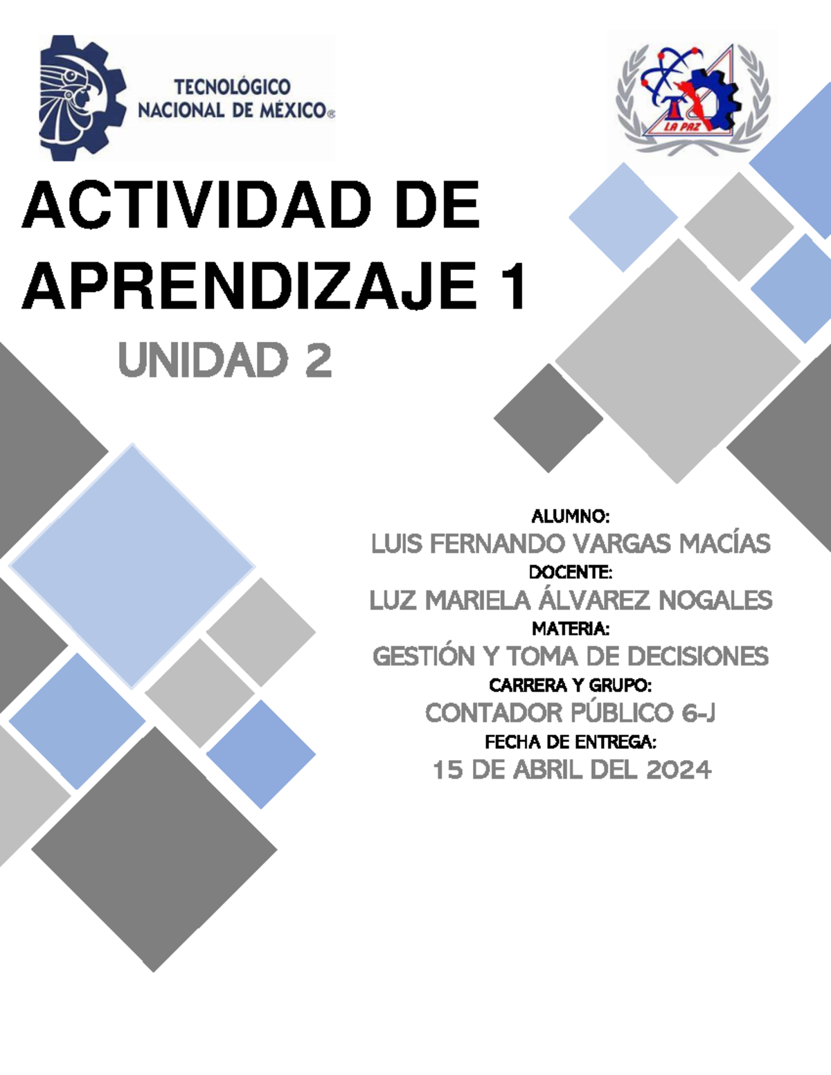 Actividad DE Aprendizaje 1 - ACTIVIDAD DE APRENDIZAJE 1 UNIDAD 2 ALUMNO ...