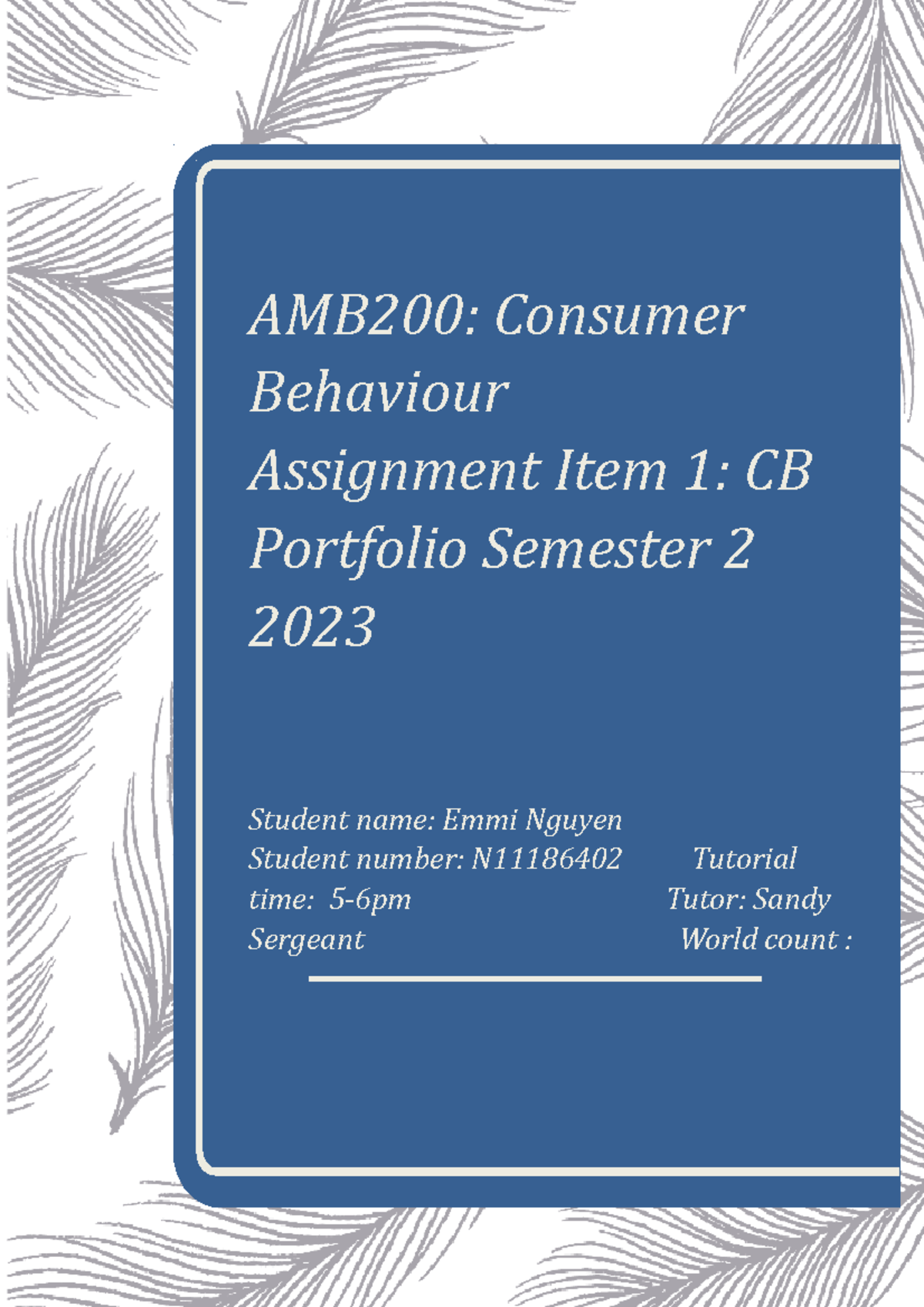 AMB200 Assessment 1 CB Portfolio AMB200 Consumer Behaviour