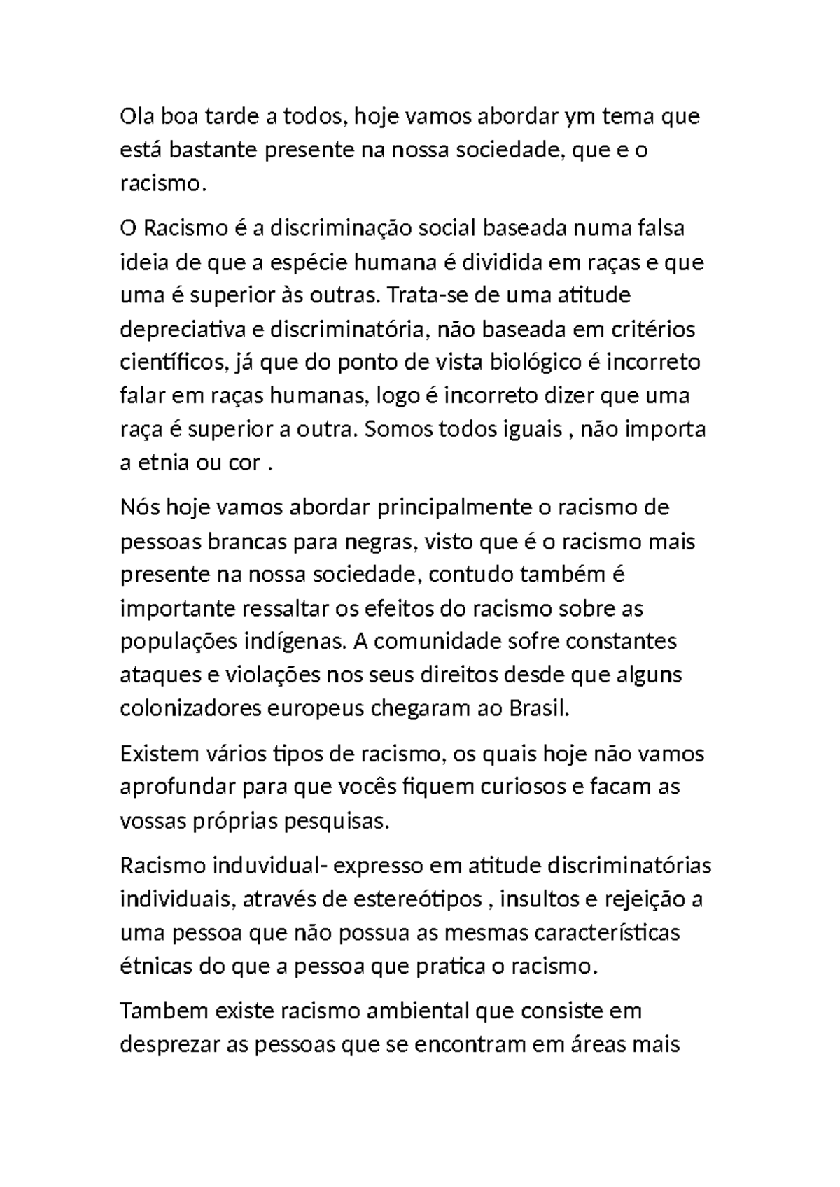 Racismo é A Discriminação Social Ola Boa Tarde A Todos Hoje Vamos Abordar Ym Tema Que Está 9651