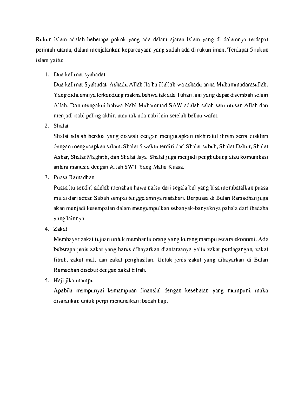 Materi Rukun Islam Rukun islam adalah beberapa pokok yang ada dalam