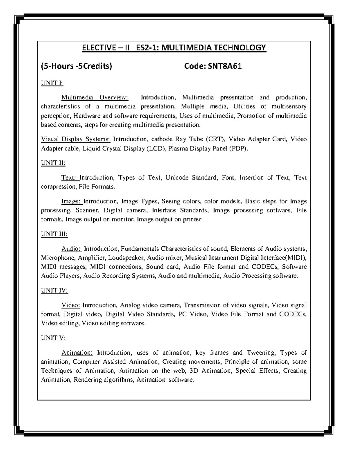 Multimediatechnology ELECTIVE II ES21 MULTIMEDIA TECHNOLOGY (5