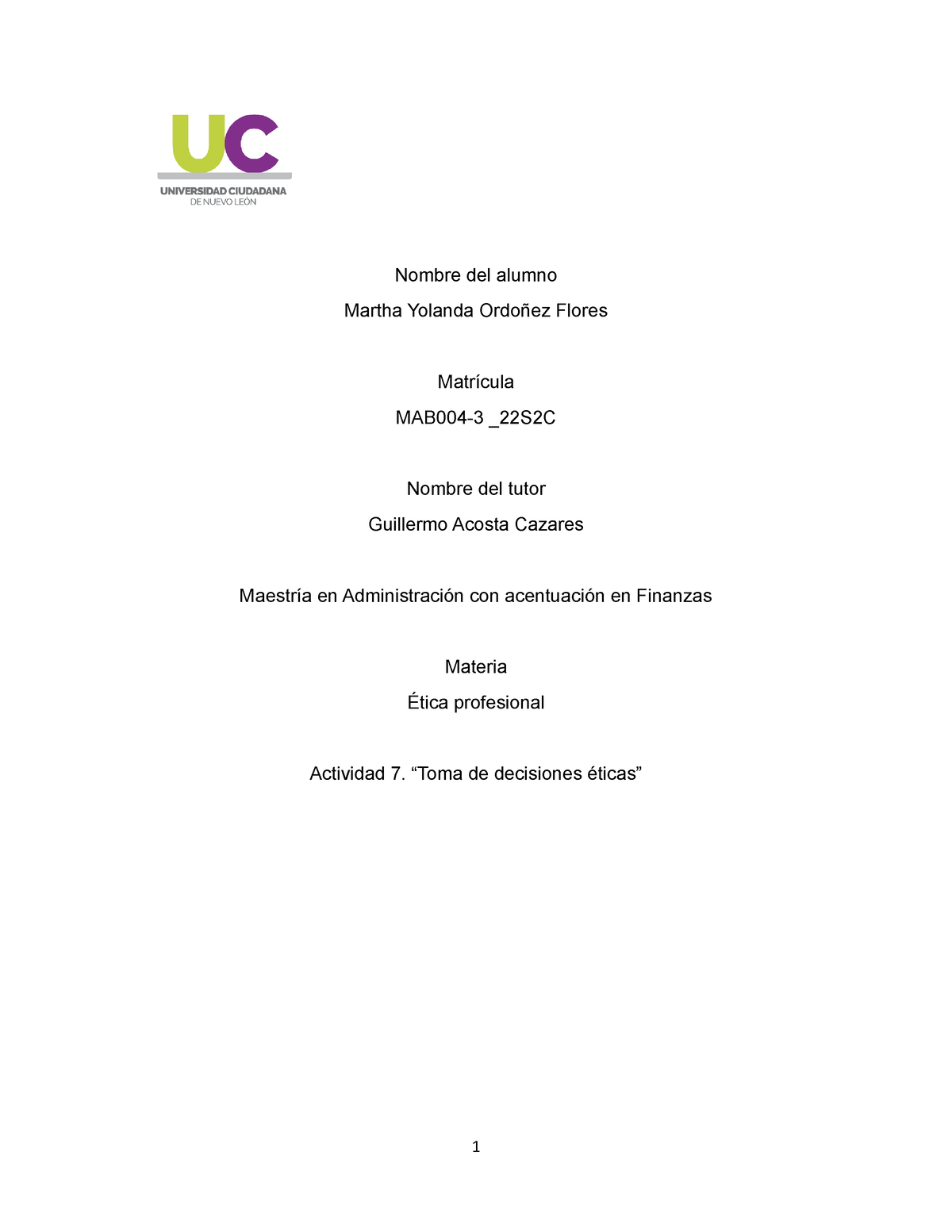 Actividad 6 Etica Profesional Nombre Del Alumno Martha Yolanda Ordoñez Flores Matrícula Mab004 8602