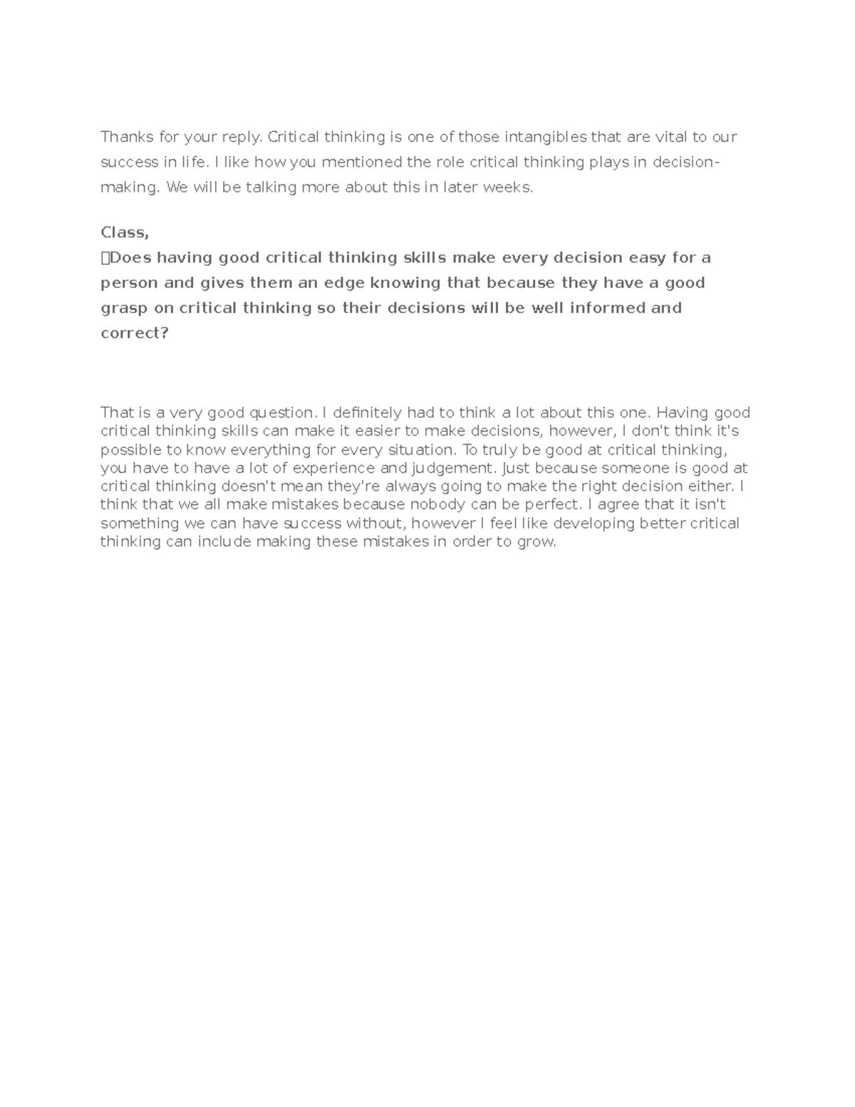 Critical Thinking and Decision Making - Thanks for your reply. Critical ...