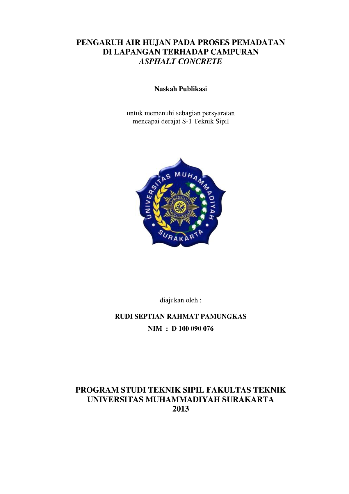 Aspal air hujan - Paper - PENGARUH AIR HUJAN PADA PROSES PEMADATAN DI ...