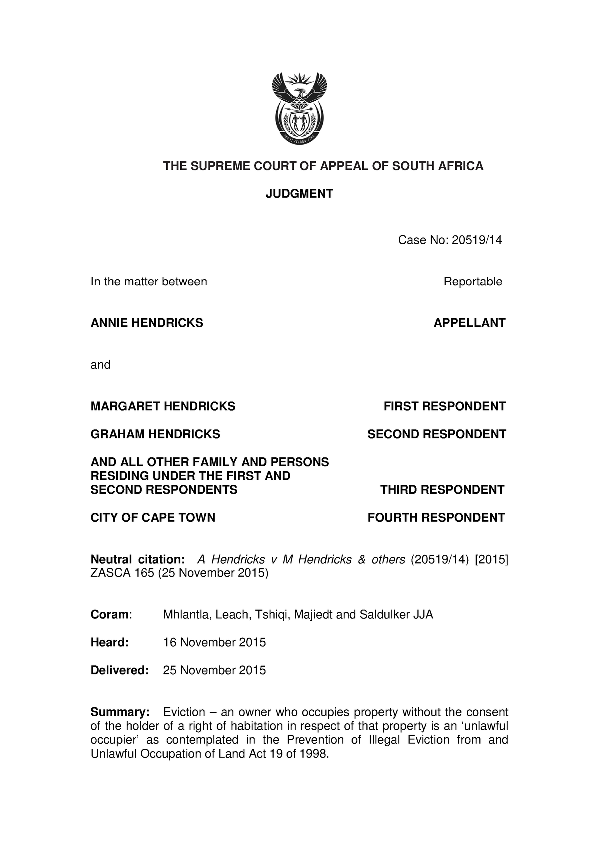 Hendricks v Hendricks (2016 (1) SA 511 (SCA) - THE SUPREME COURT OF ...