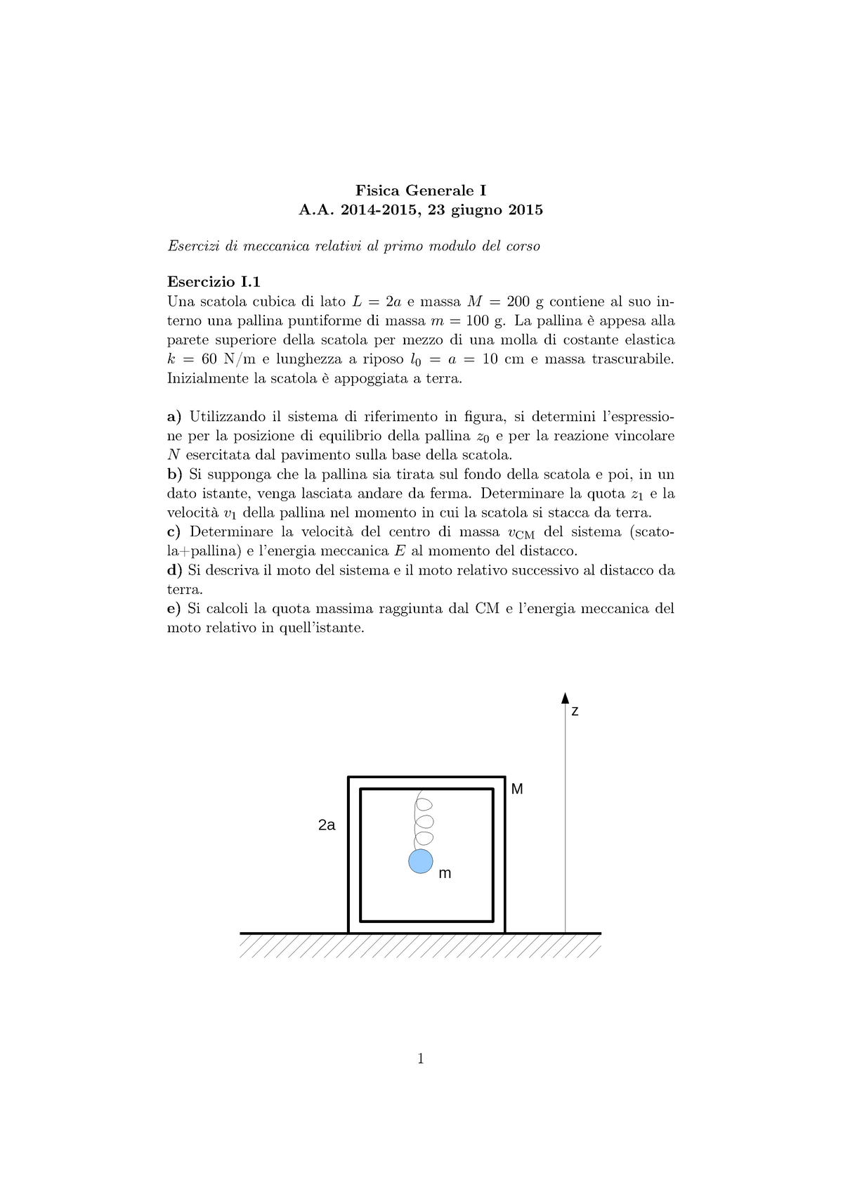 Esame-230615 - Prova D'esame Di Fisica 1 Con Soluzioni Complete Annesse ...