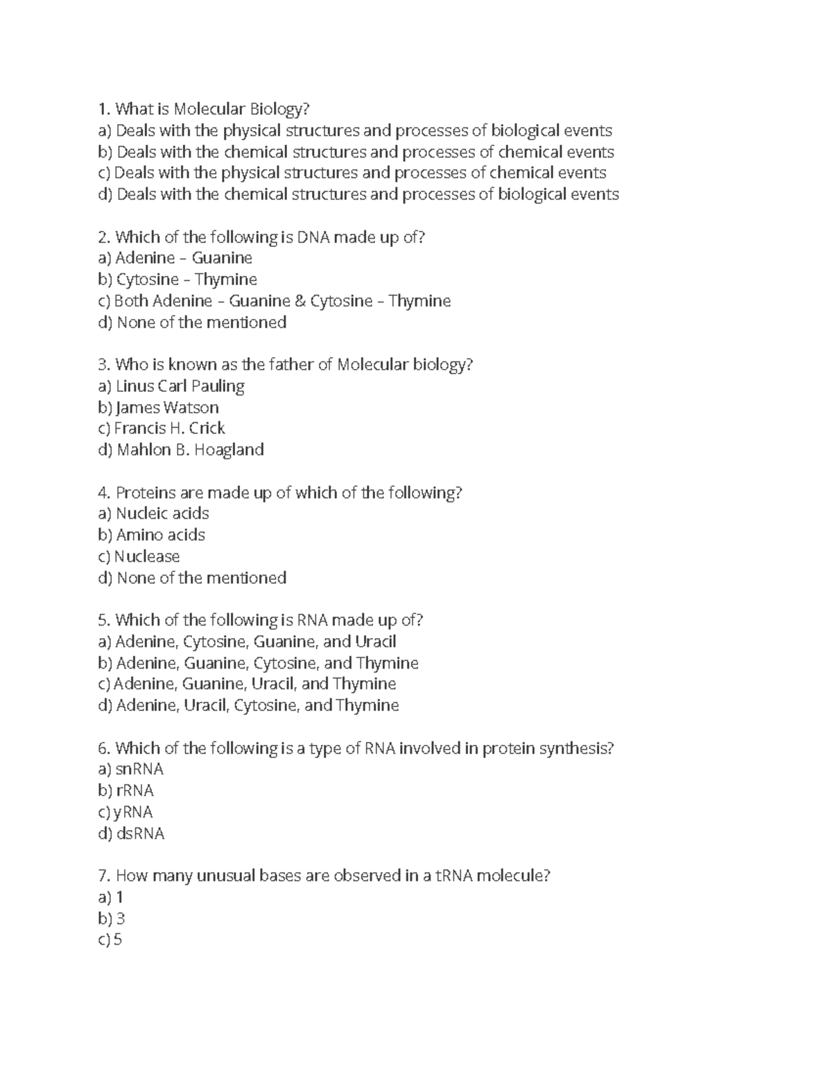 Bio test bio test What is Molecular Biology? a) Deals with the