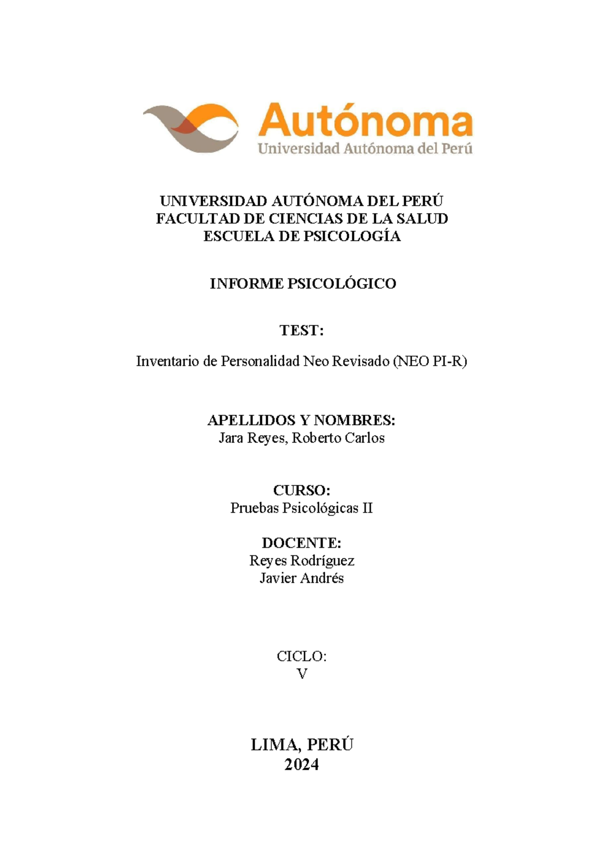 Informe Psicologico NEO PI-R - UNIVERSIDAD AUTÓNOMA DEL PERÚ FACULTAD ...