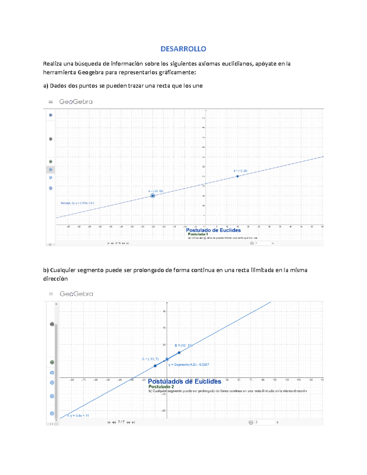 Geogebra A2 EQ9 - EJERCICIOS CON APLICACIÓN - DESARROLLO Realiza una ...