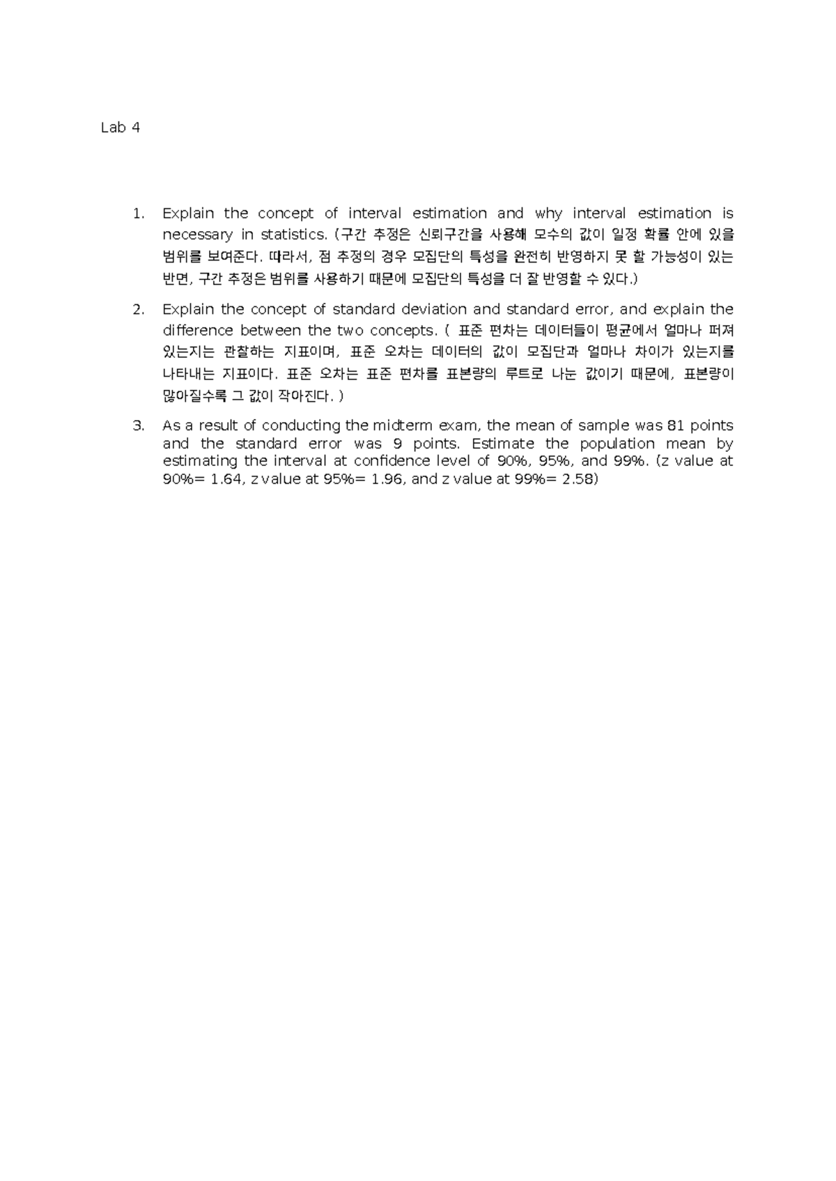 Lab 4 - lab paper - Lab 4 1. Explain the concept of interval estimation ...