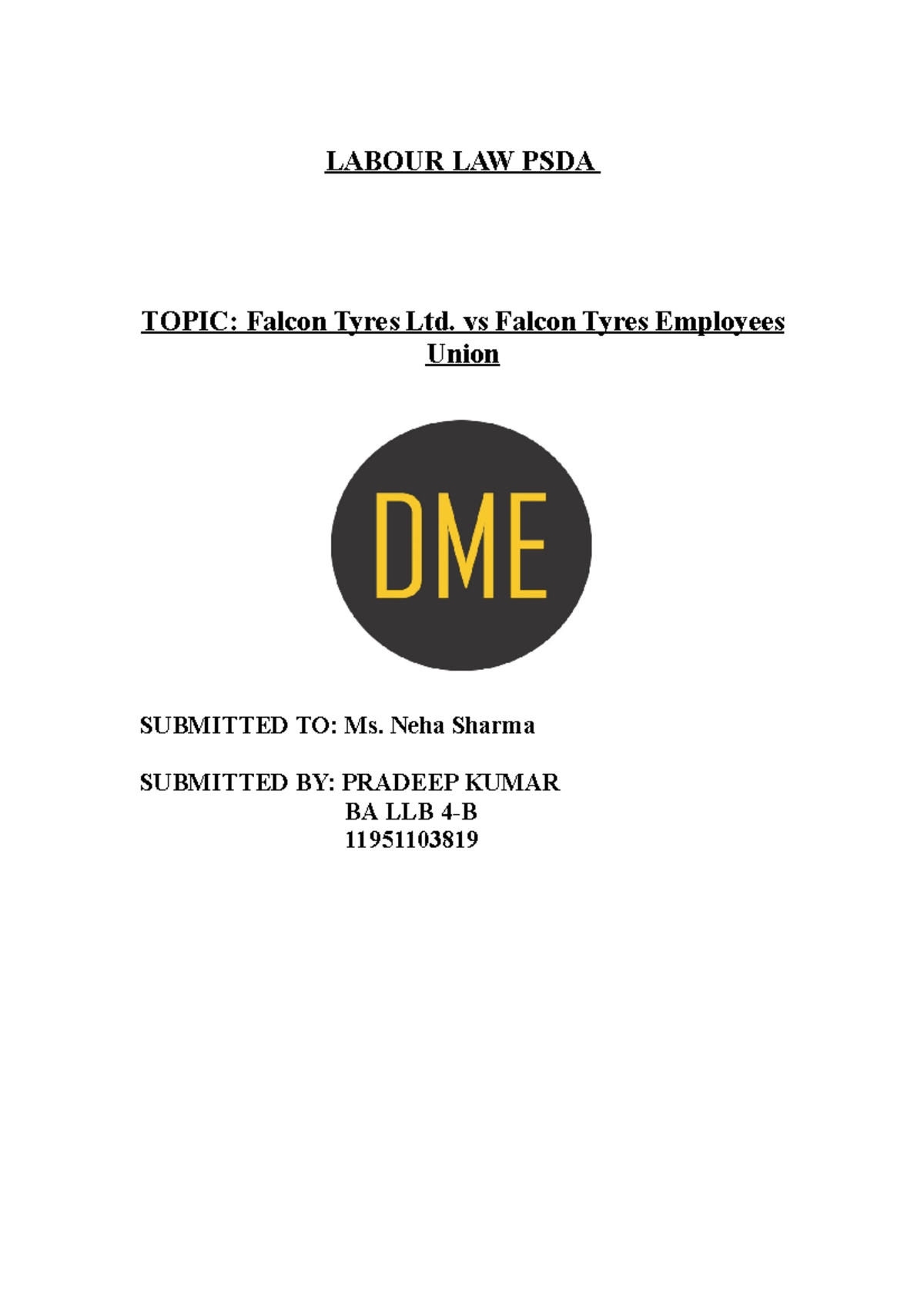 01 Labour LAW PSDA - LABOUR LAW PSDA TOPIC: Falcon Tyres Ltd. vs Falcon ...
