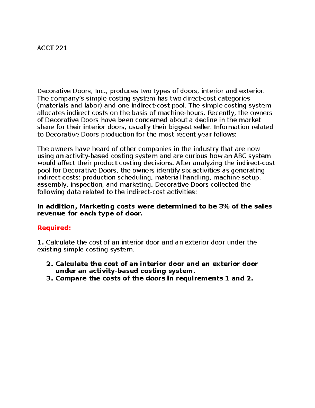 Assignment 1 ACCT 221 Decorative Doors, Inc., produces two types of