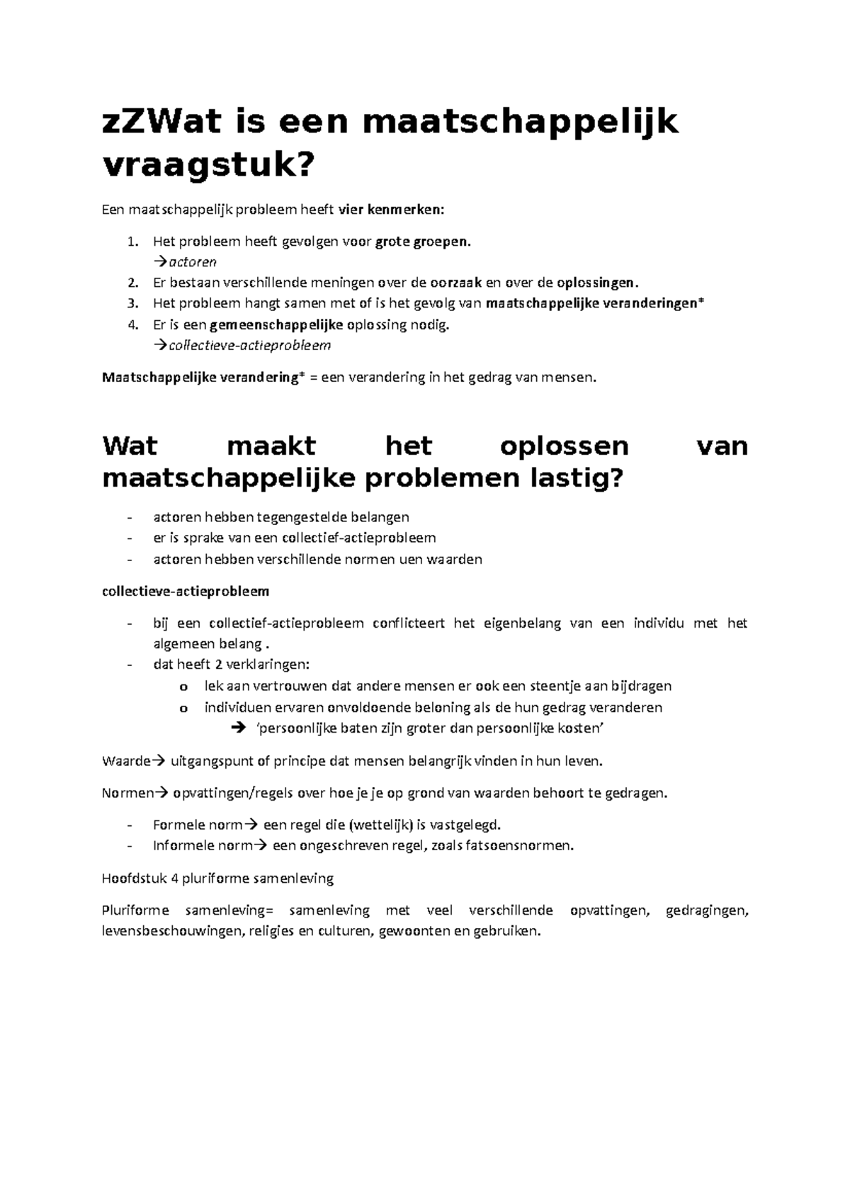 Wat is een maatschappelijk vraagstuk zZWat is een maatschappelijk vraagstuk? Een