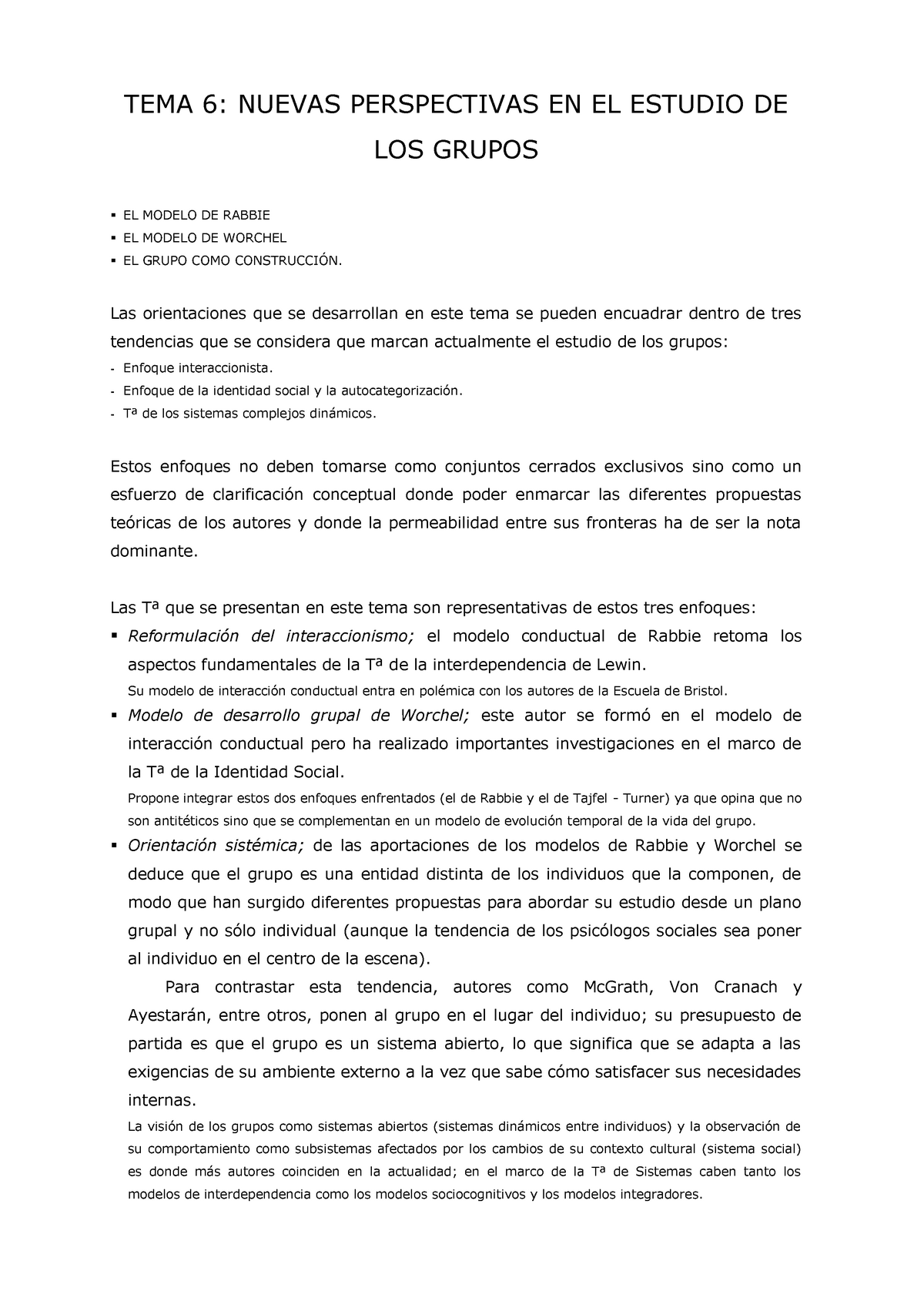 Tema 6 - TEMA 6: NUEVAS PERSPECTIVAS EN EL ESTUDIO DE LOS GRUPOS EL MODELO  DE RABBIE EL MODELO DE - Studocu