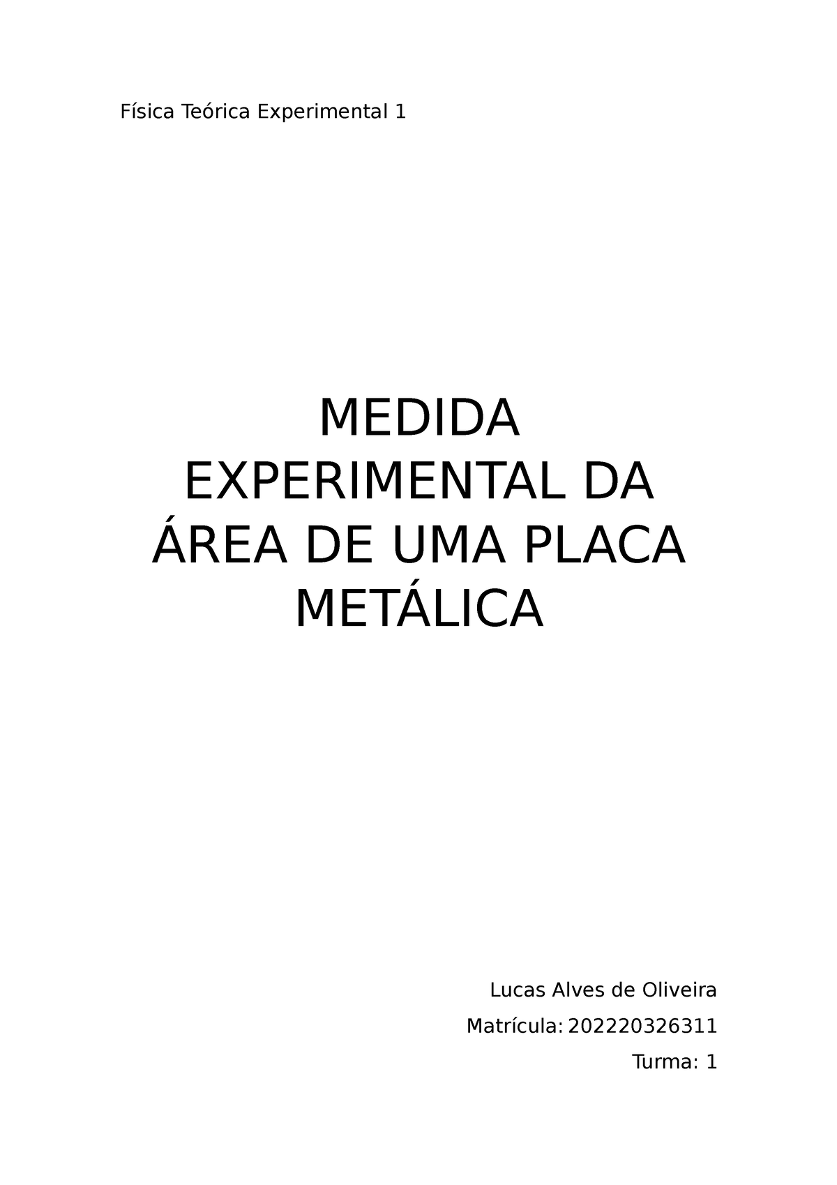 Lista de exercicios - LISTA DE EXERCÍCIOS Disciplina de Física Experimental  I 1) Quantos algarismos - Studocu