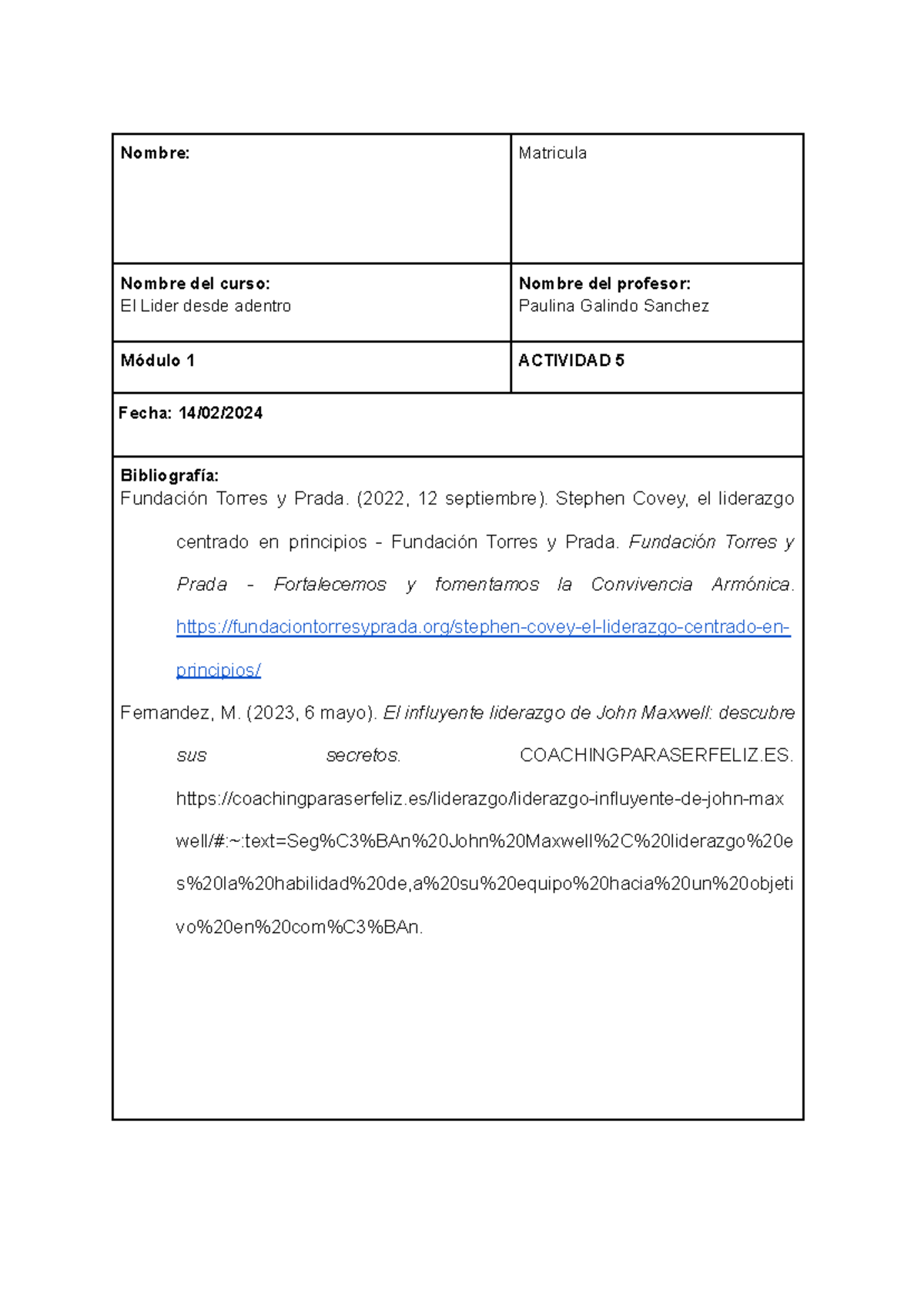 El líder desde adentro act 5 - Nombre: Matricula Nombre del curso: El ...