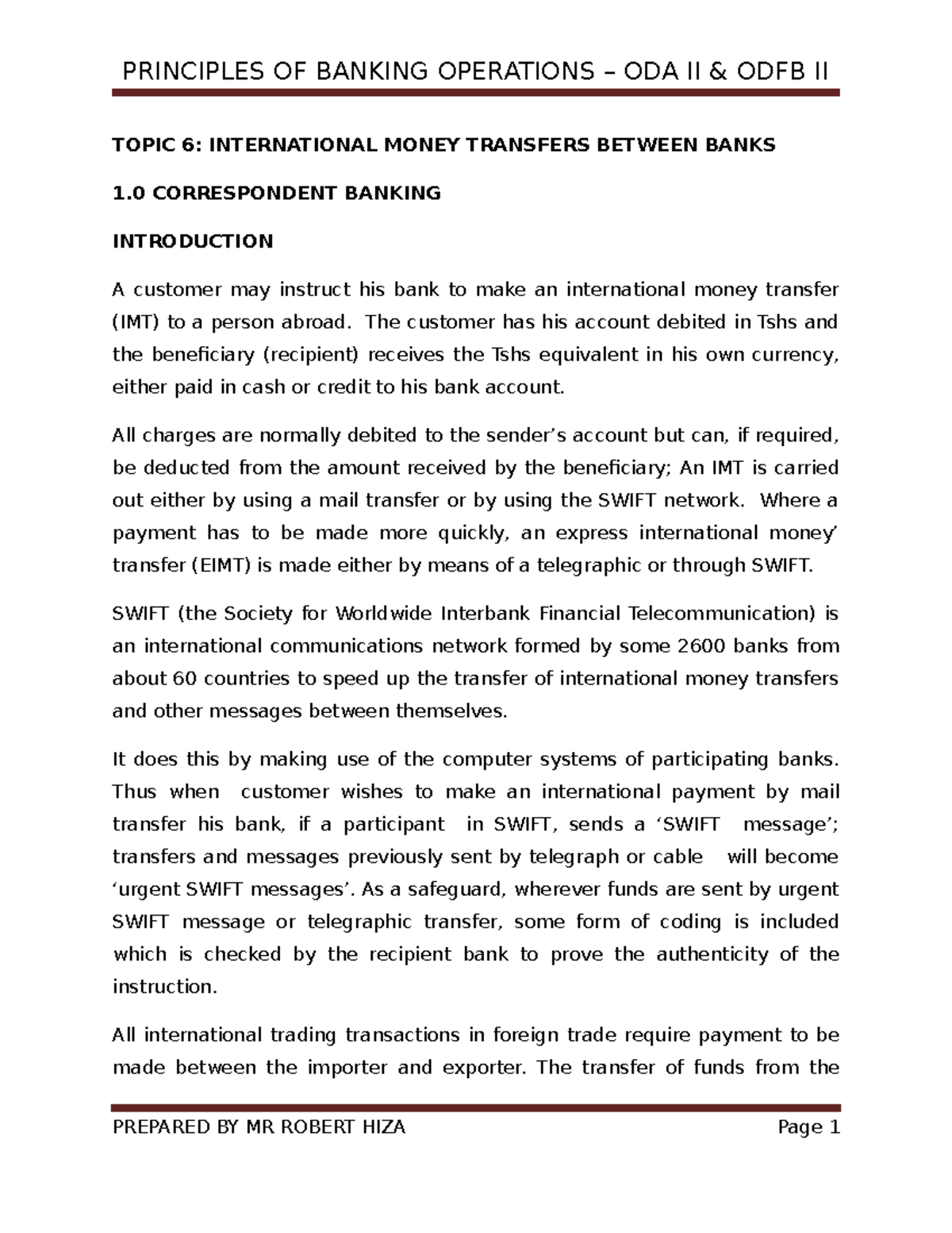 INTERNATIONAL MONEY TRANSFERS BETWEEN BANKS The customer has his