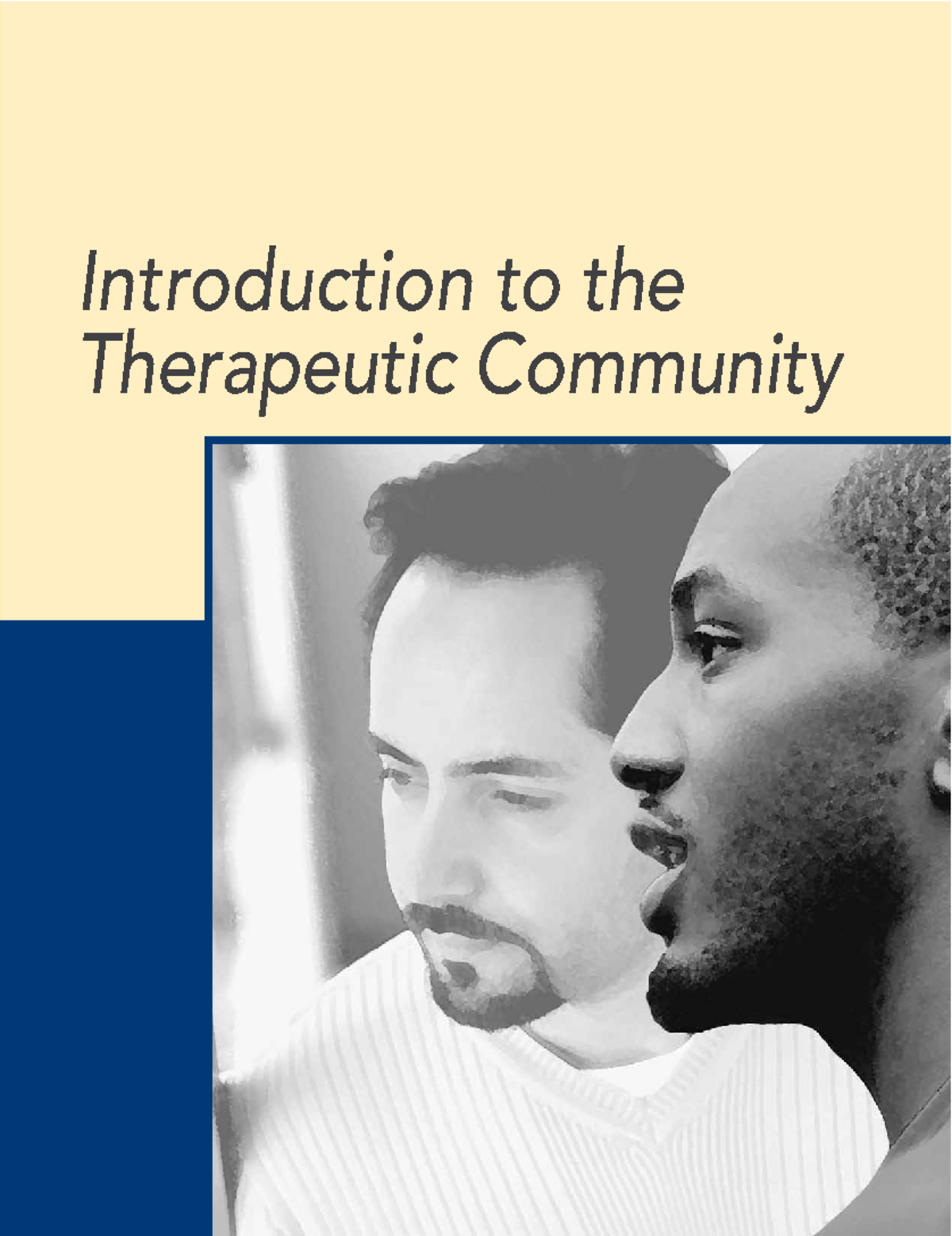 Introduction to the Therapeutic Community Introduction to the