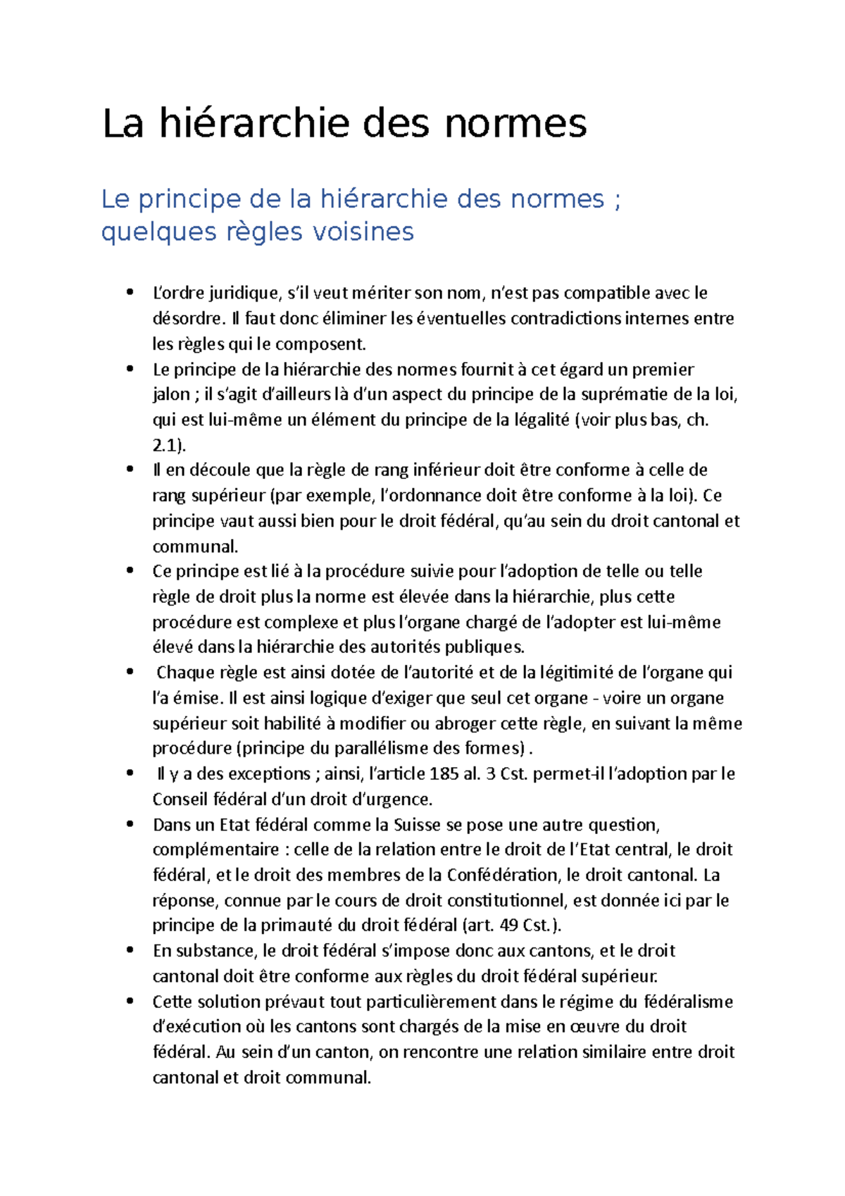 La hiérarchie des normes La des normes Le principe de la des normes quelques voisines La hiérarchie des normes La des normes Le principe de la des normes quelques voisines