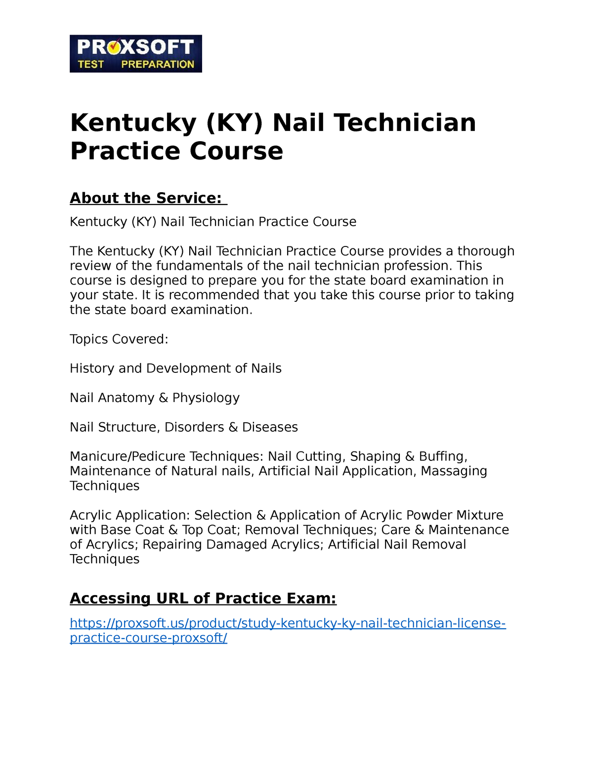 Kentucky (KY) Nail Technician Practice Course This course is designed