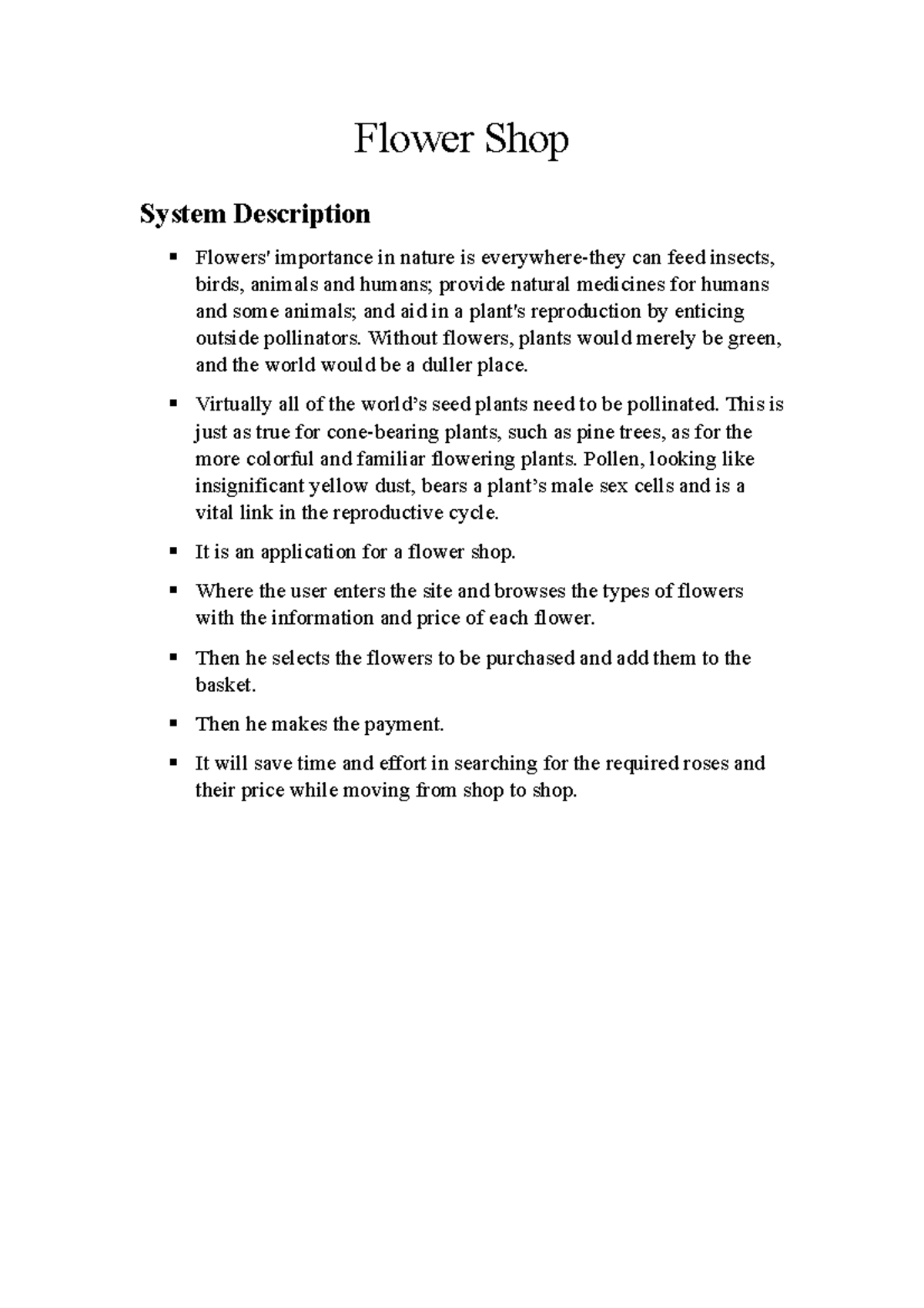 Flower Shop system analysis Flower Shop System Description Flowers' importance in nature is