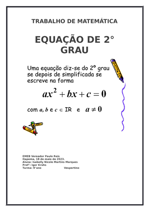 Trabalho DE Matemática - TRABALHO DE MATEMÁTICA EQUAÇÃO DE 2° GRAU EMEB  Vereador Paulo Reis Itapema, - Studocu