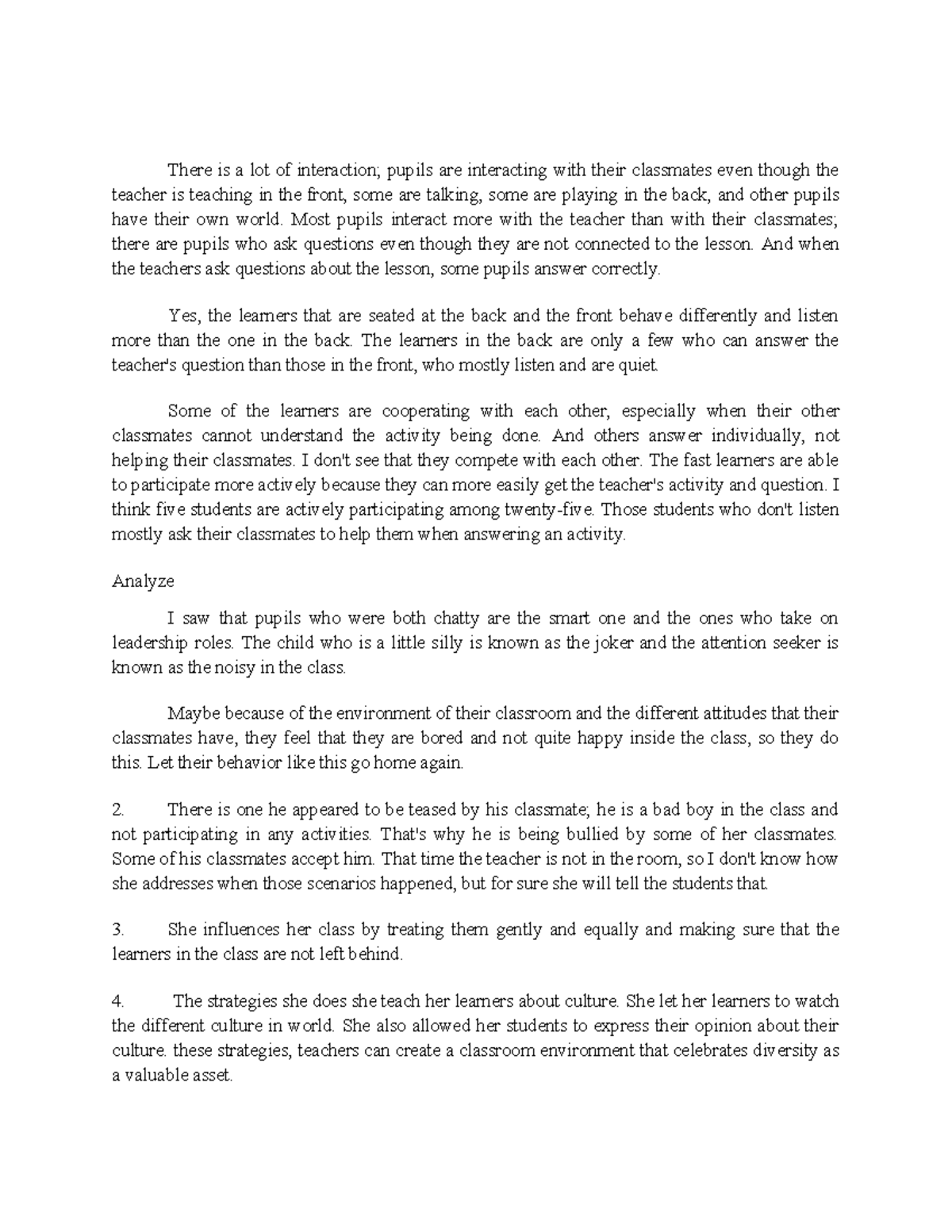Ep 3 - for observation - There is a lot of interaction; pupils are ...