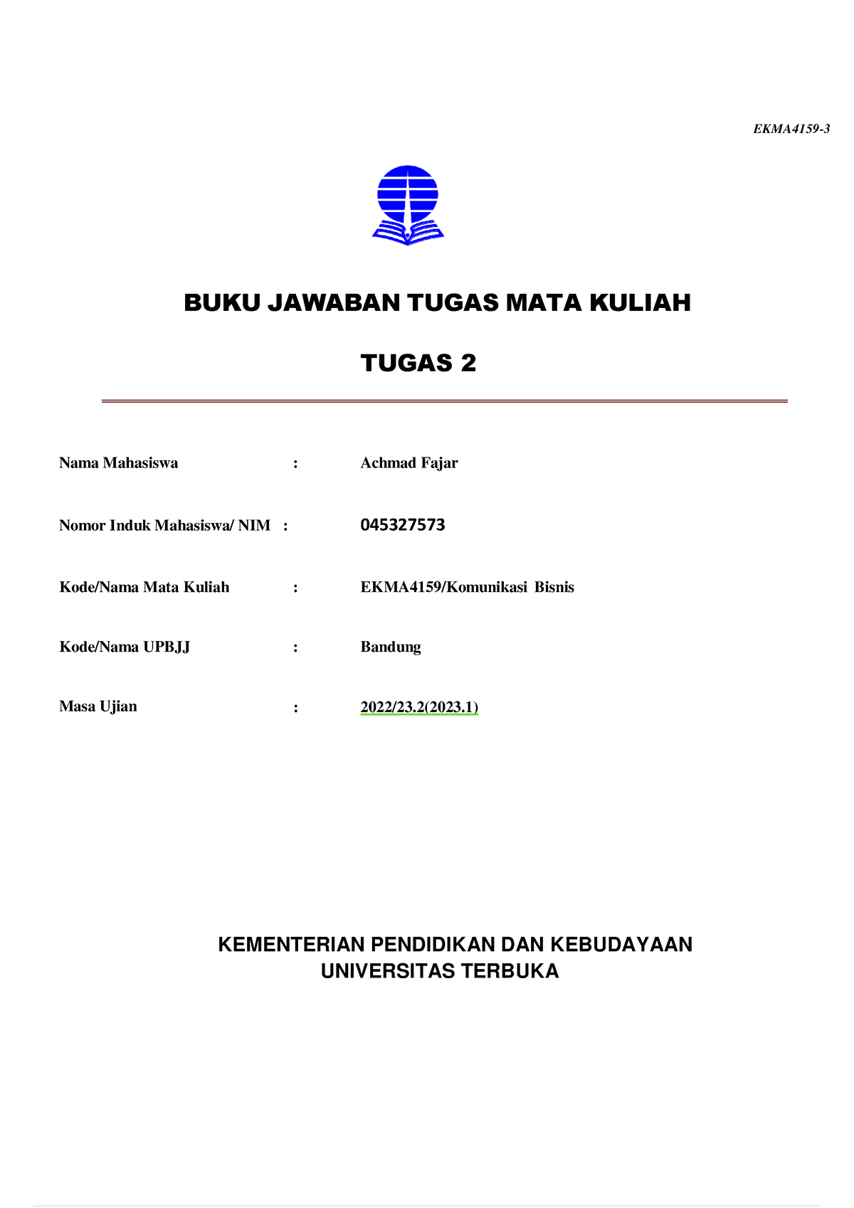 Achmad Fajar Ekma4159 Komunikasi Bisnis Tmk2 - EKMA4159- 3 BUKU JAWABAN ...