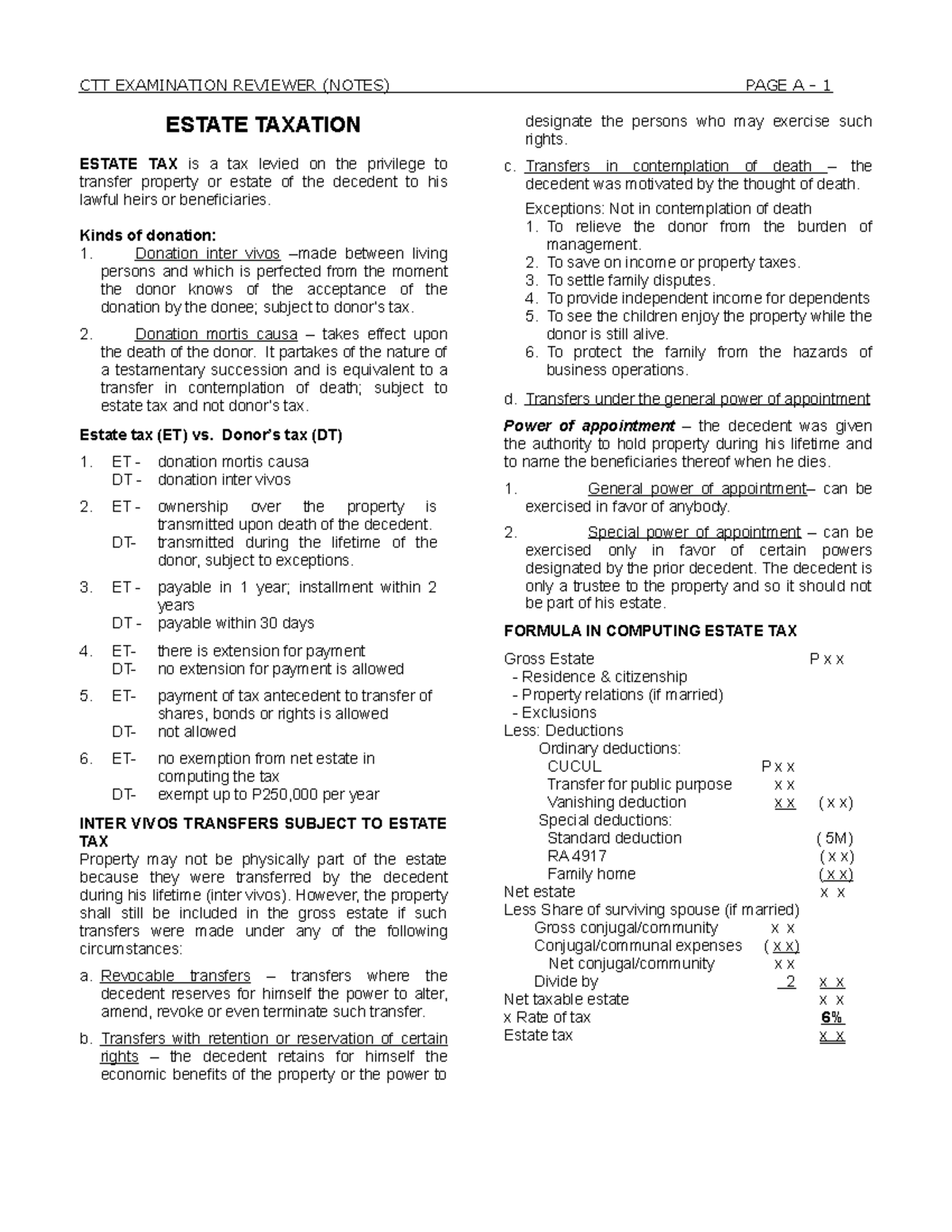 Estate TAX NOTES ESTATE TAXATION ESTATE TAX is a tax levied on the