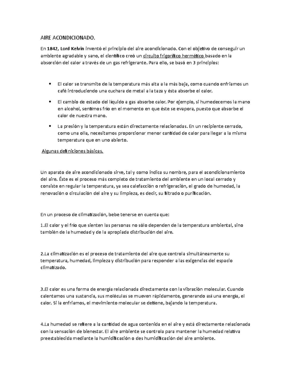 Aire acondicionado AIRE ACONDICIONADO. En 1842 , Lord Kelvin inventó el principio del aire