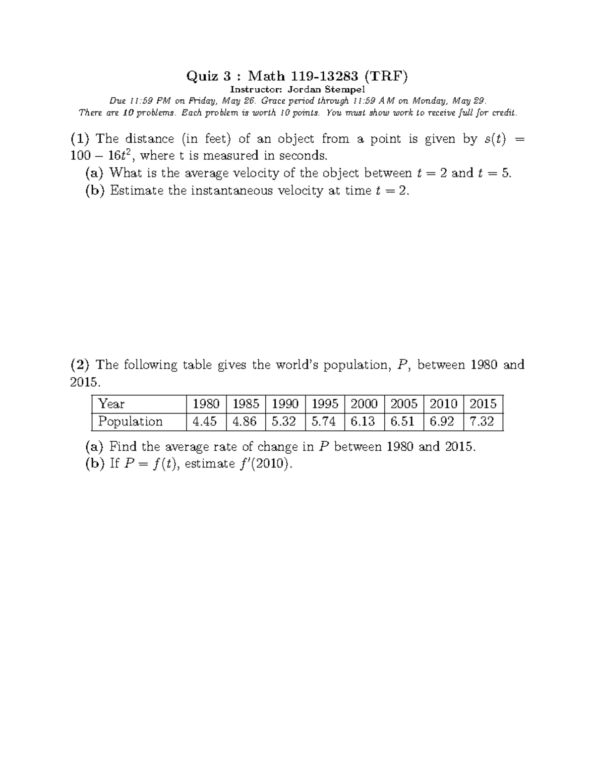 TRF Quiz #3 - Quiz 3 : Math 119-13283 (TRF) Instructor: Jordan Stempel ...