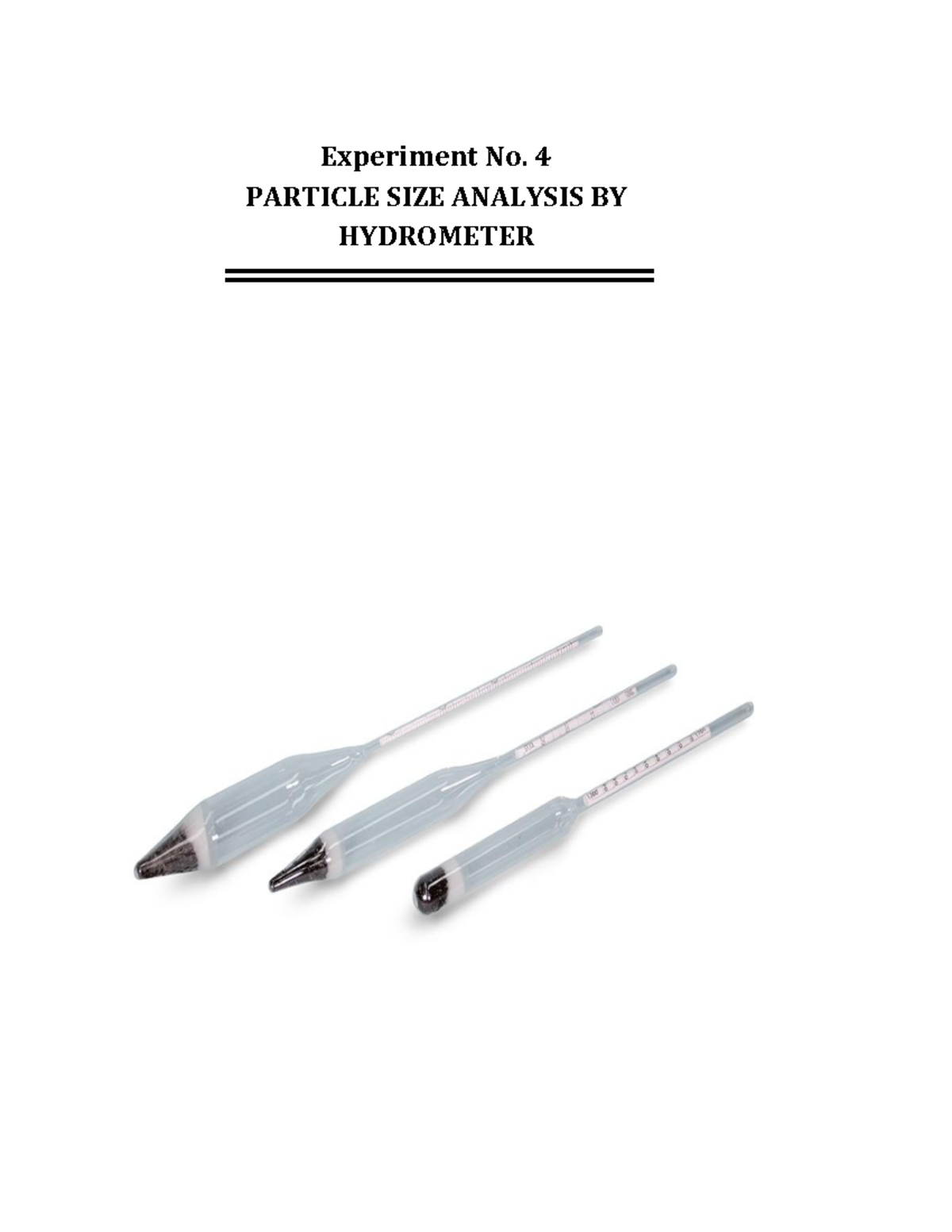 Particle Size Analysis by Hydrometer Experiment No. 4 PARTICLE SIZE
