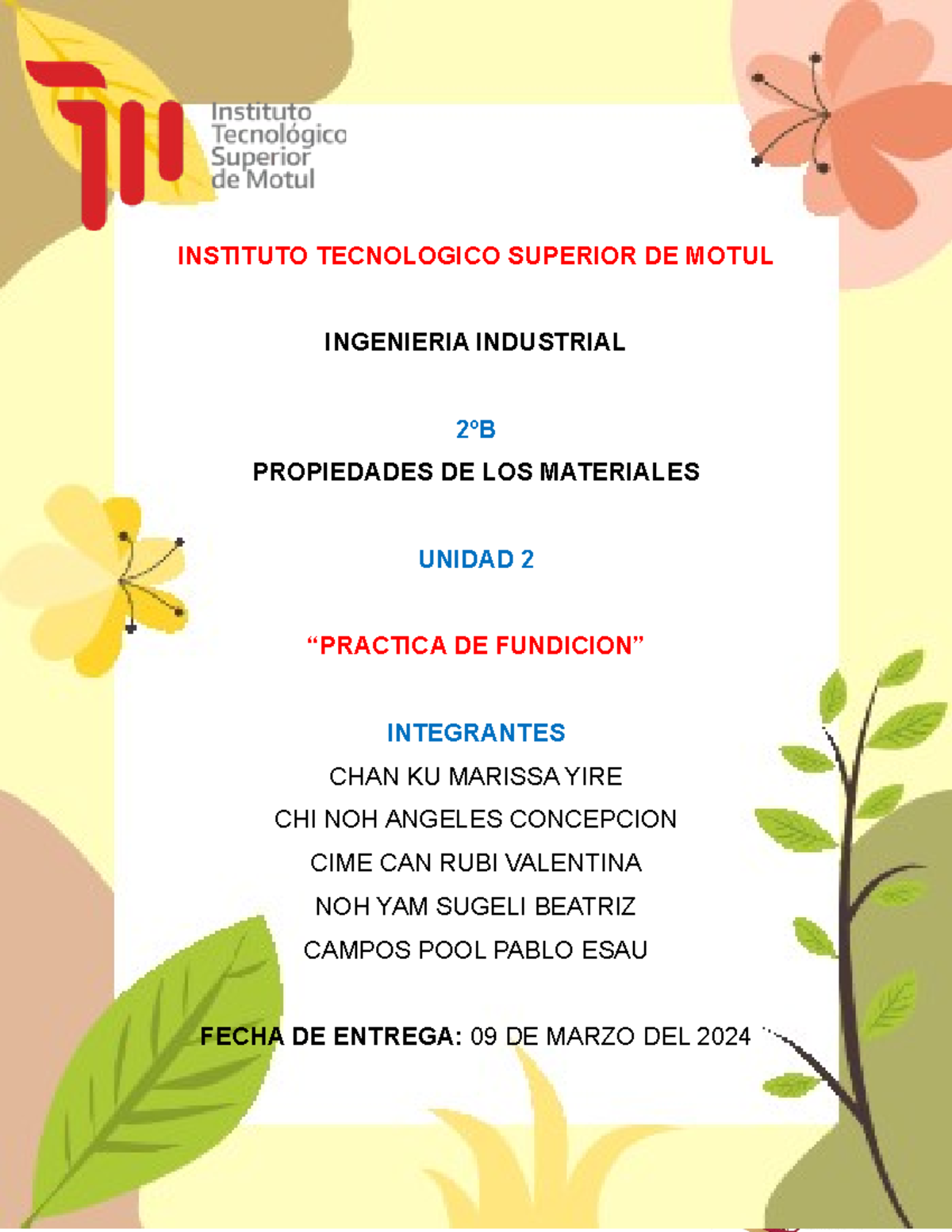 Ii U2 Practicas Instituto Tecnologico Superior De Motul Ingenieria Industrial 2ºb Propiedades 4973