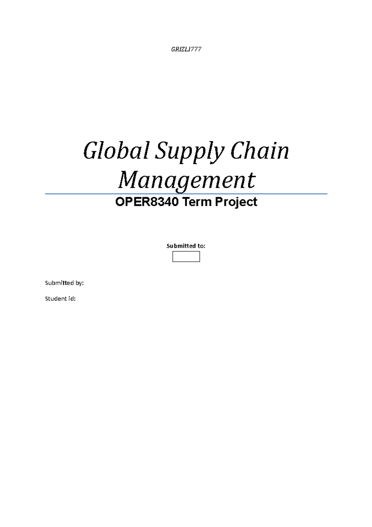 6 questions its good for students GRIZLI Global Supply Chain Management OPER8340 Term