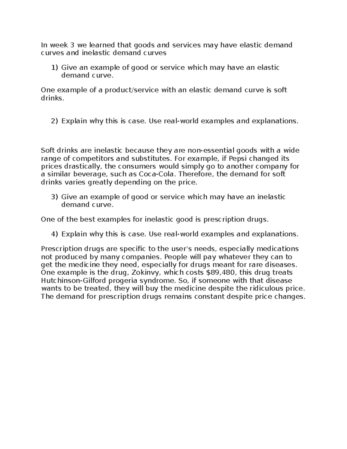 in-week-3-we-learned-that-goods-and-services-may-have-elastic-demand