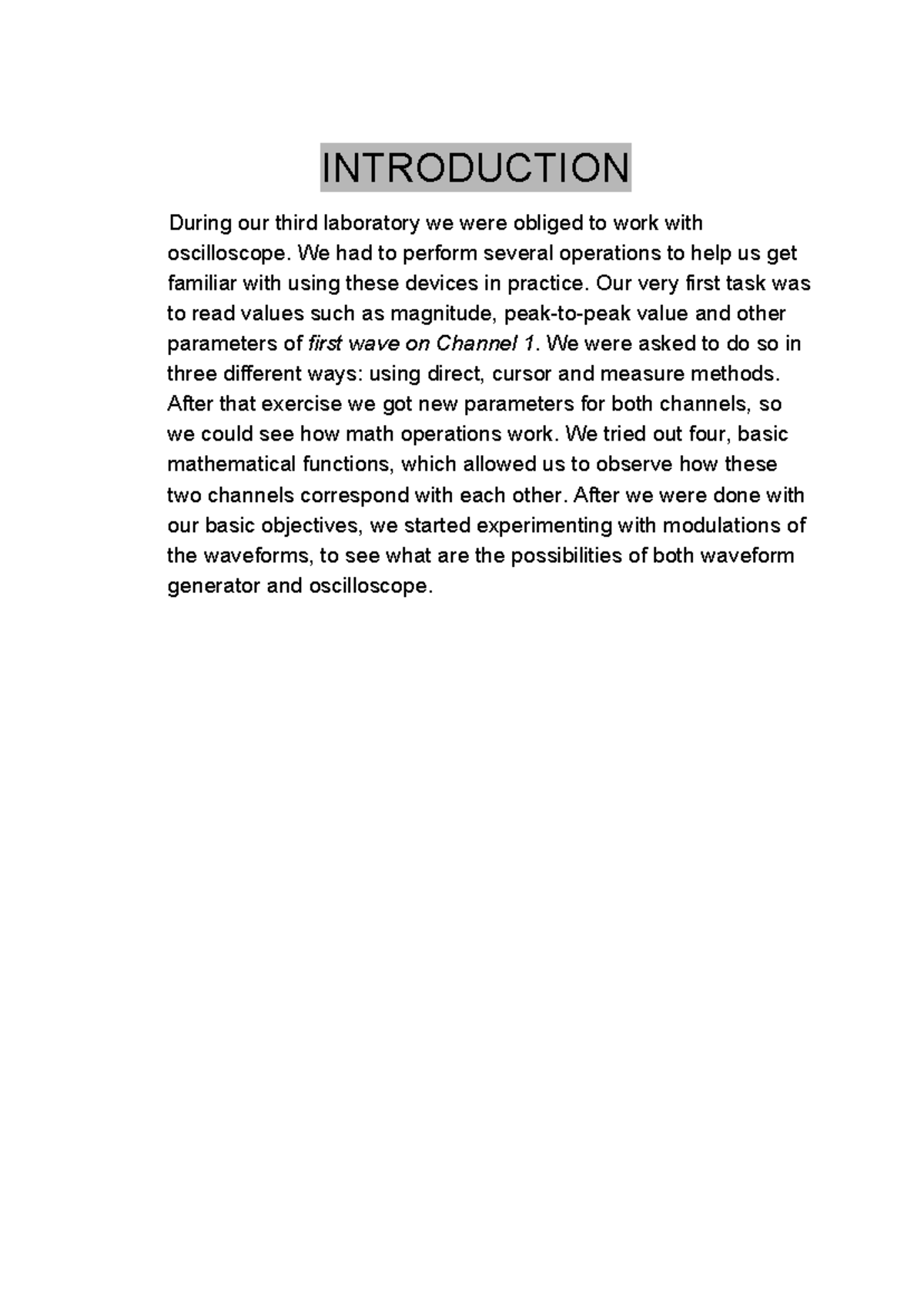 Oscilloscope report INTRODUCTION During our third laboratory we