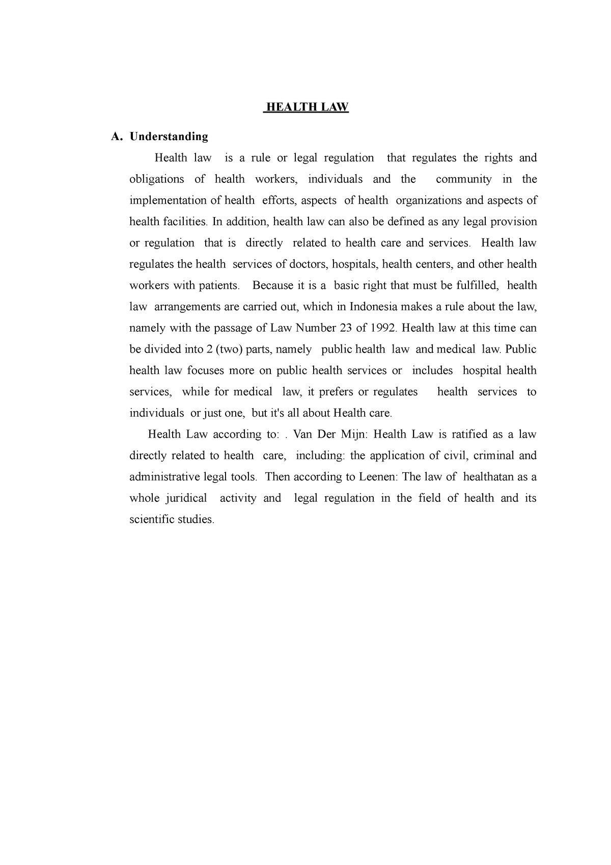 Health LAW - Pengertian Hukum Kesehatan - HEALTH LAW A. Understanding ...