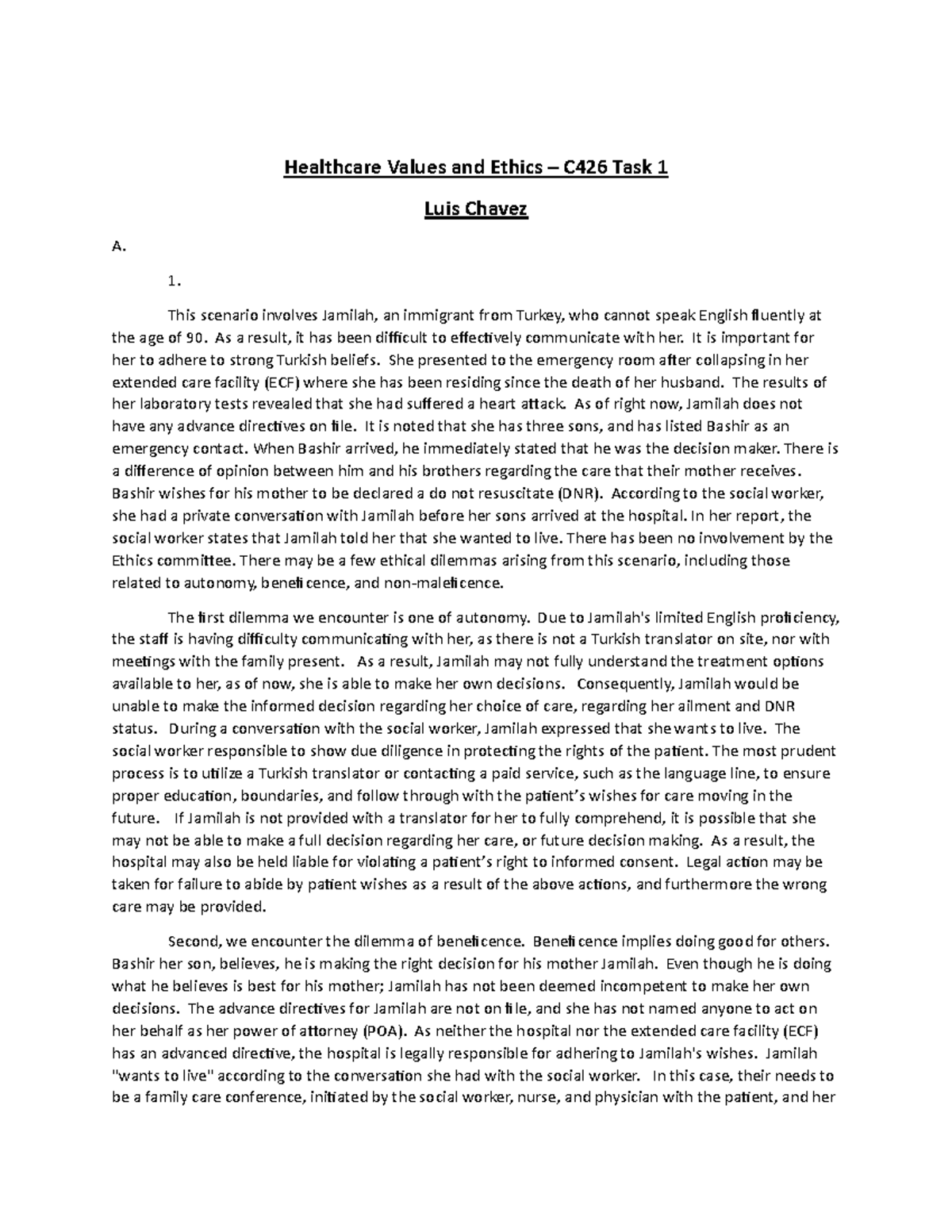 Healthcare Values and Ethics - 1. This scenario involves Jamilah, an ...