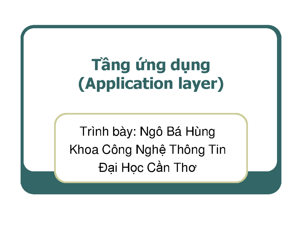 Chuong 8 TANG UNG DUNG 1P - Tầng ứng dụng (Application layer) Trình bày ...