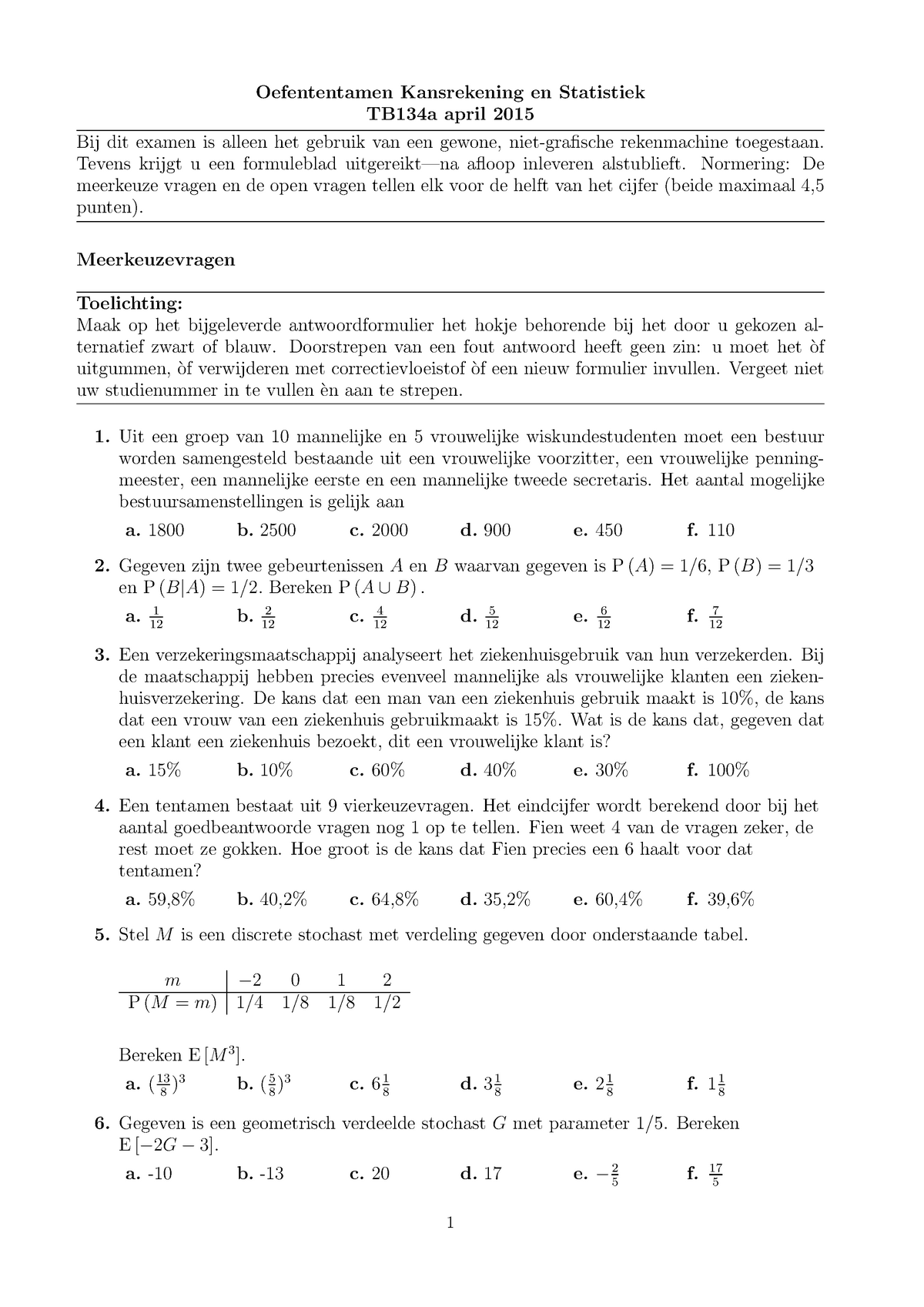 Proef/oefen Tentamen 12 Mei 2015, Vragen - Oefententamen Kansrekening En Statistiek TB134a April ...