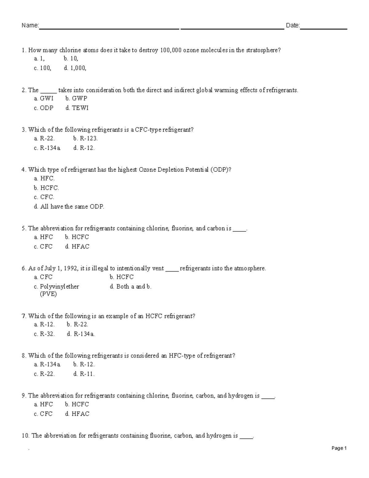 CHP 9 Class WK 1 1. How many chlorine atoms does it take to destroy