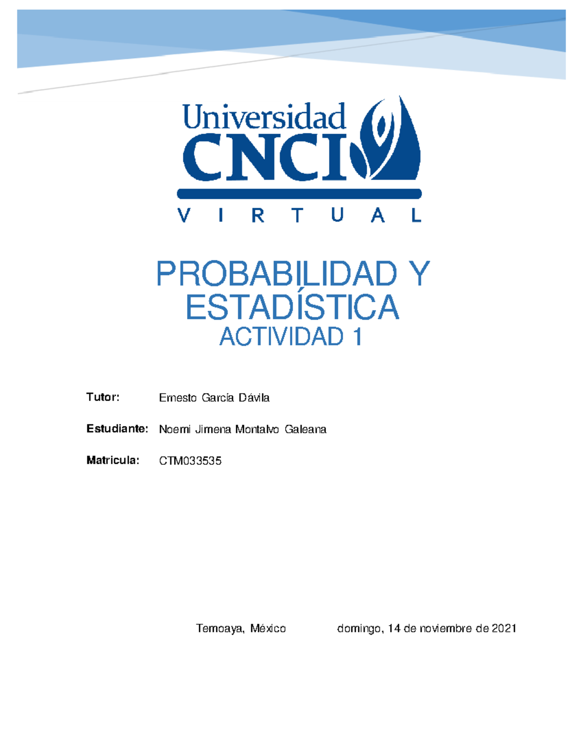 Actividad 1 Probabilidad Y Estadística - Tutor: Ernesto García Dávila ...